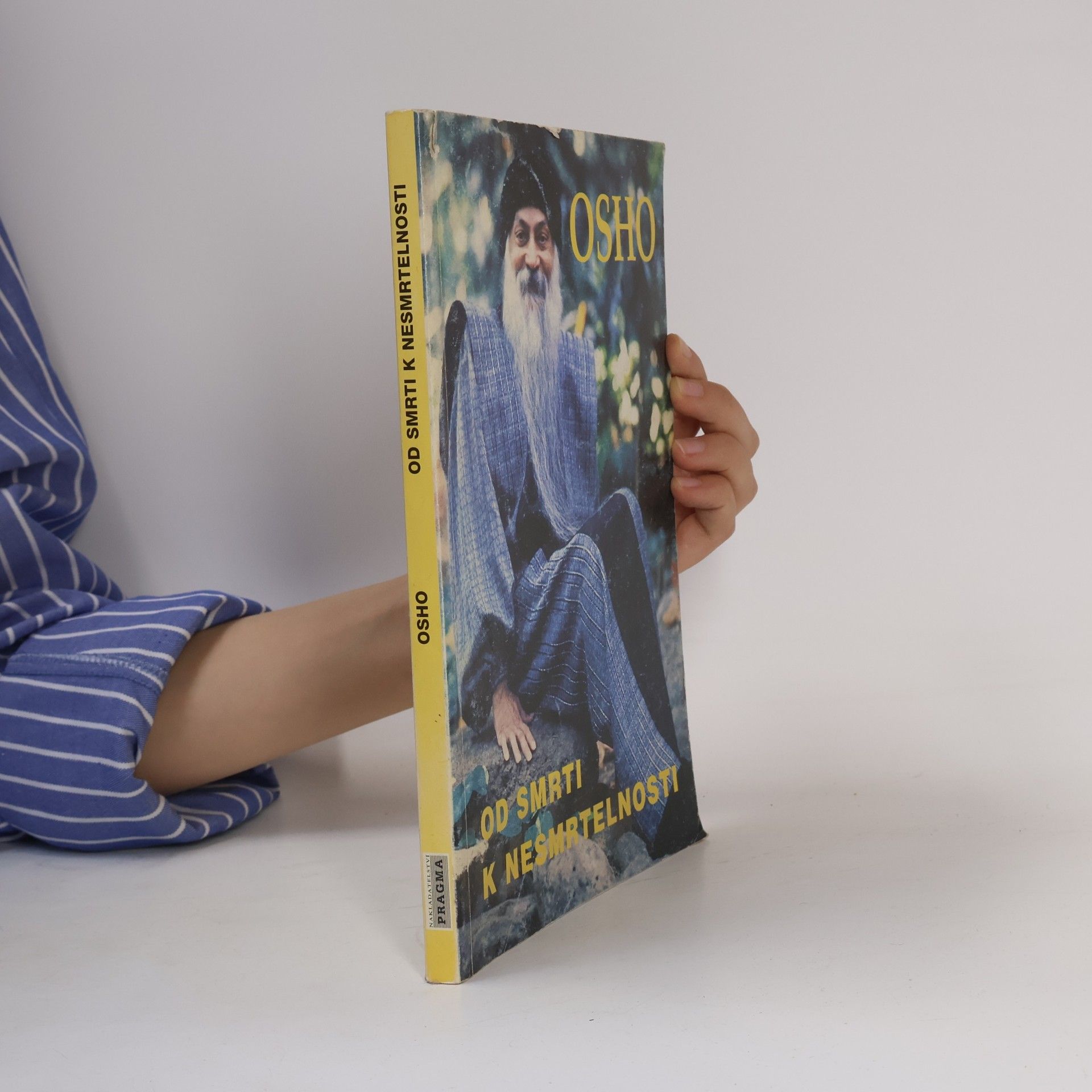 Osho Od smrti k nesmrtelnosti : odpovědi těm, kteří hledají cestu