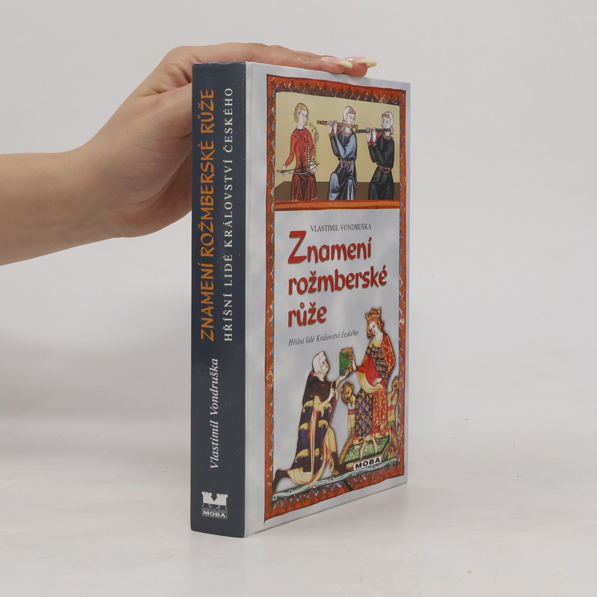 Vlastimil Vondruška Znamení rožmberské růže