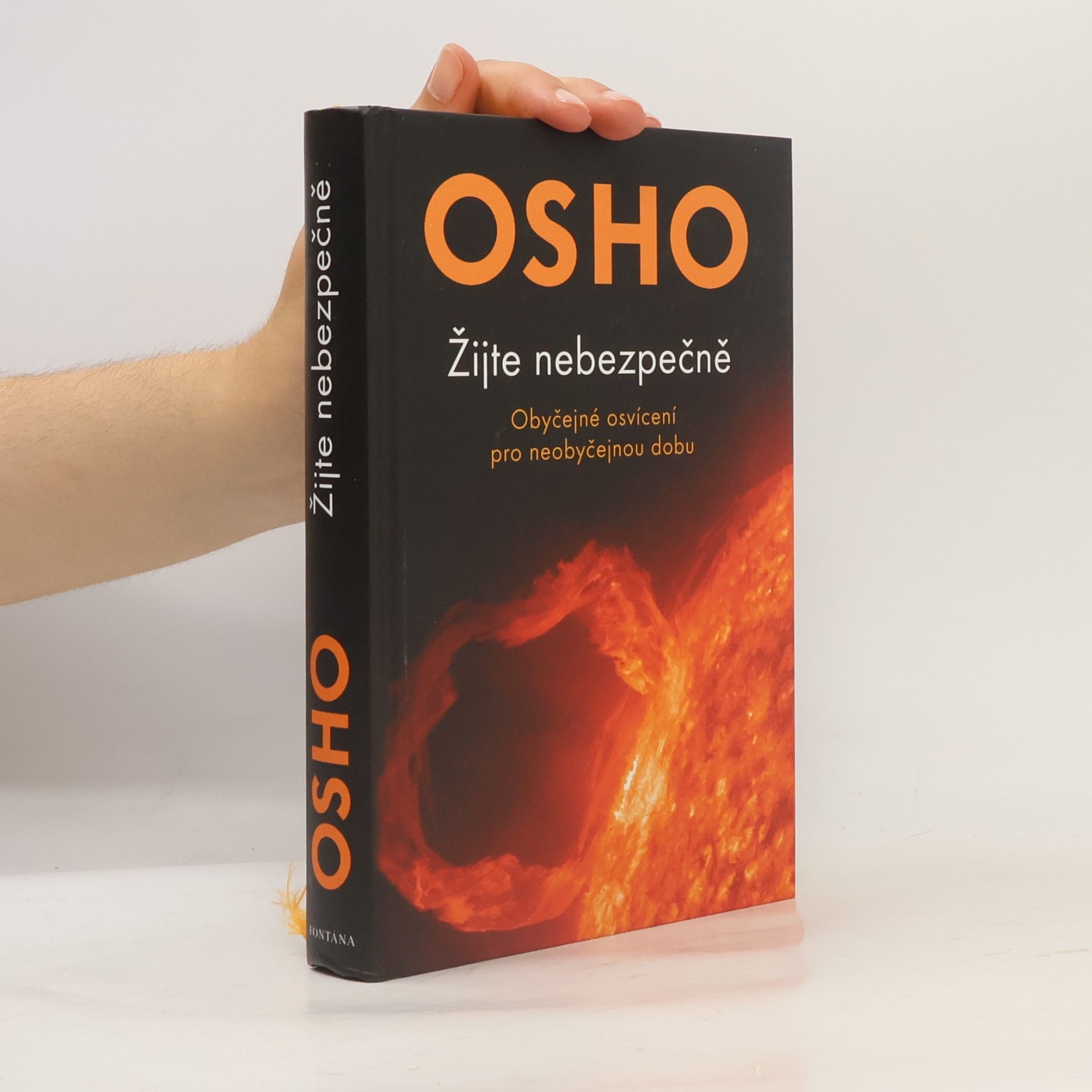 Žijte nebezpečně. Obyčejné osvícení pro neobyčejnou dobu