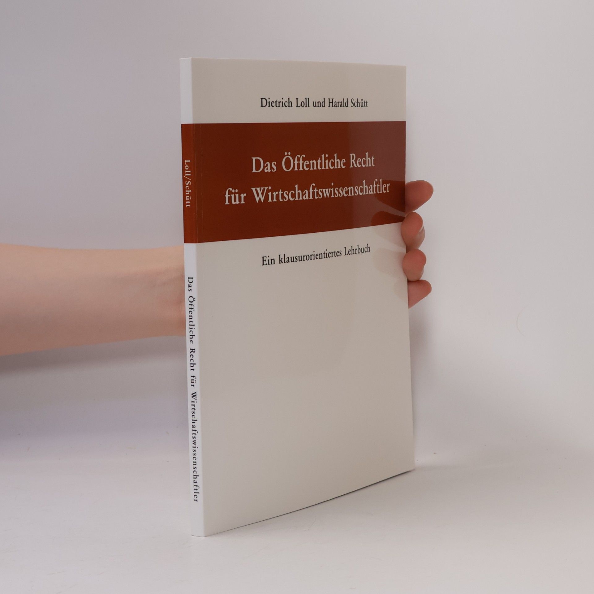 Dietrich Loll Das öffentliche Recht für Wirtschaftswissenschaftler