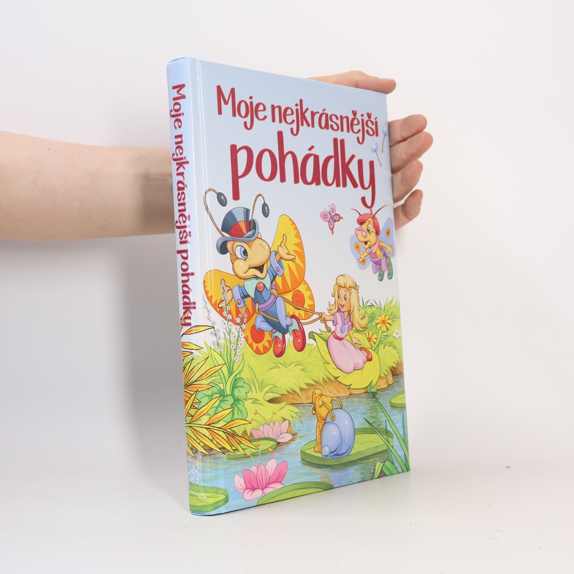 Kolektiv autorů Moje nejkrásnější pohádky