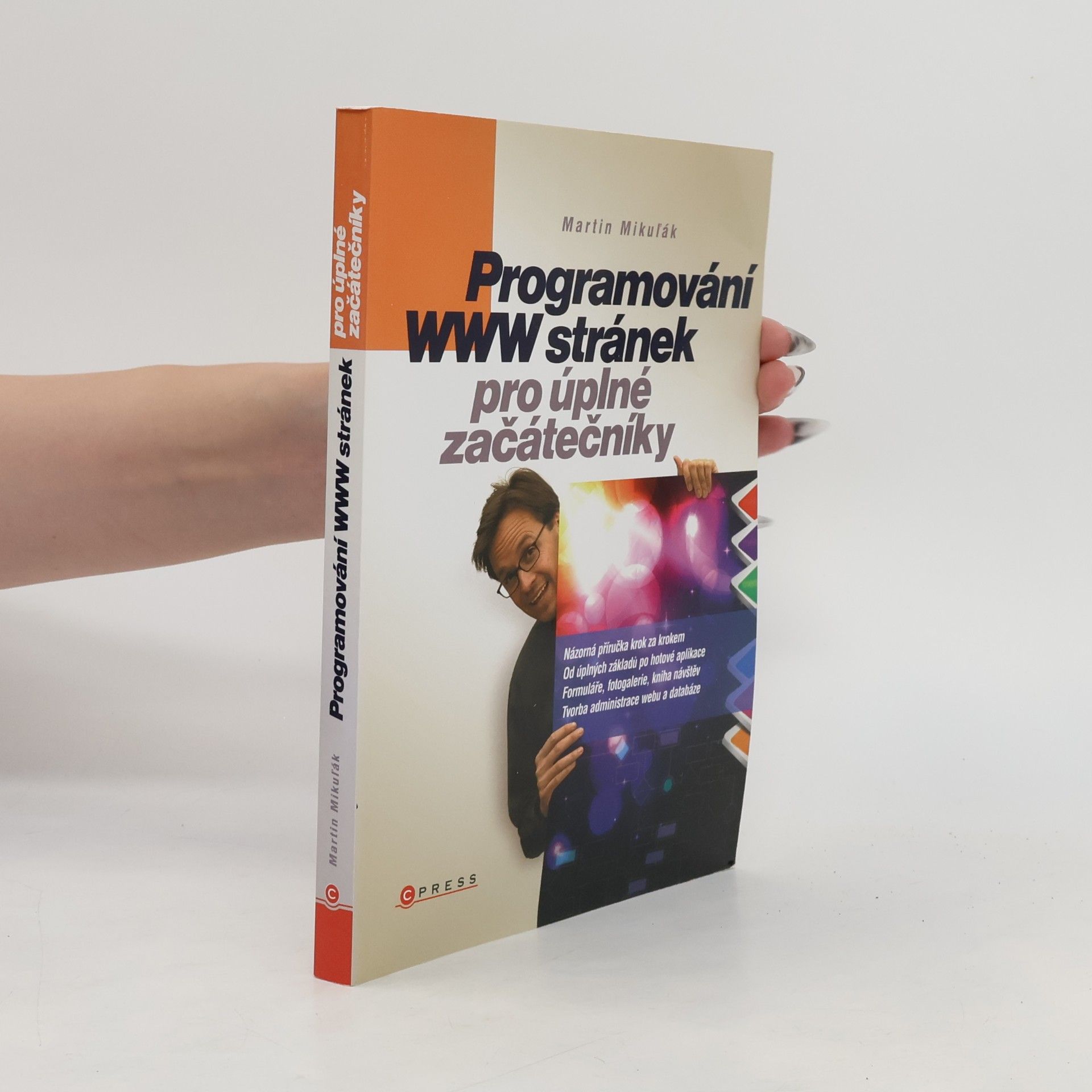 Martin Mikuľák Programování WWW stránek pro úplné začátečníky