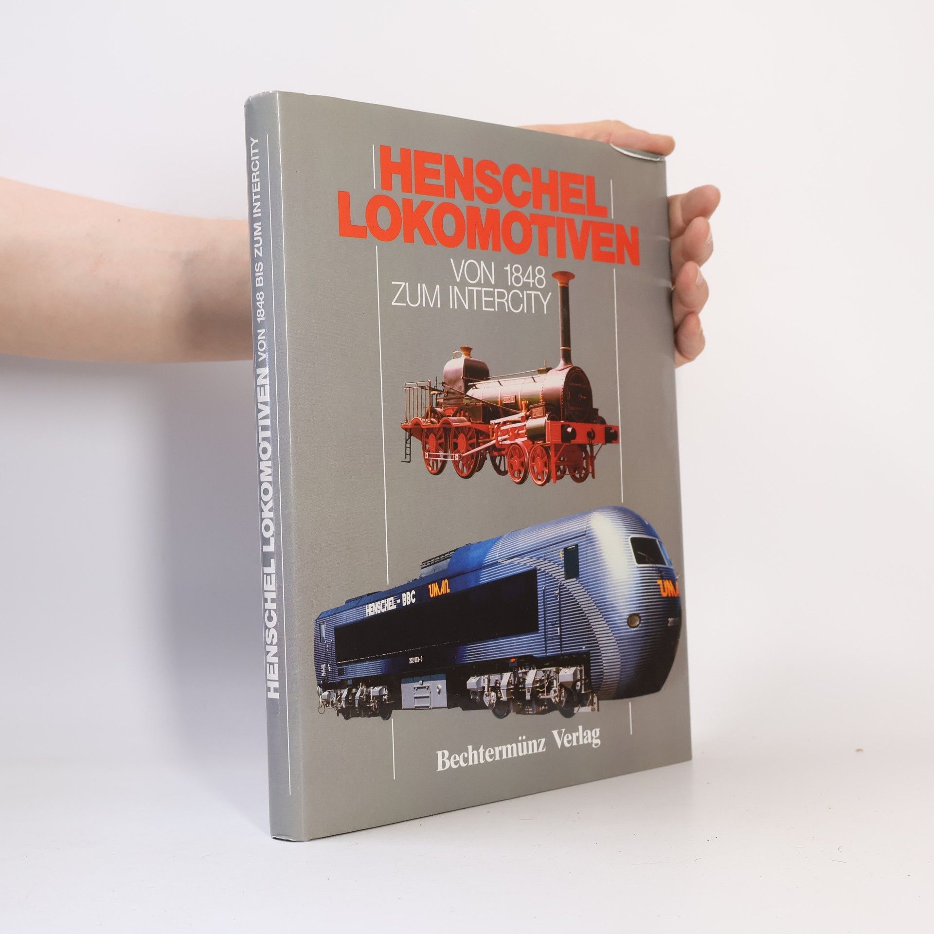 Kolektiv autorů Henschel-Lokomotiven von 1848 zum Intercity