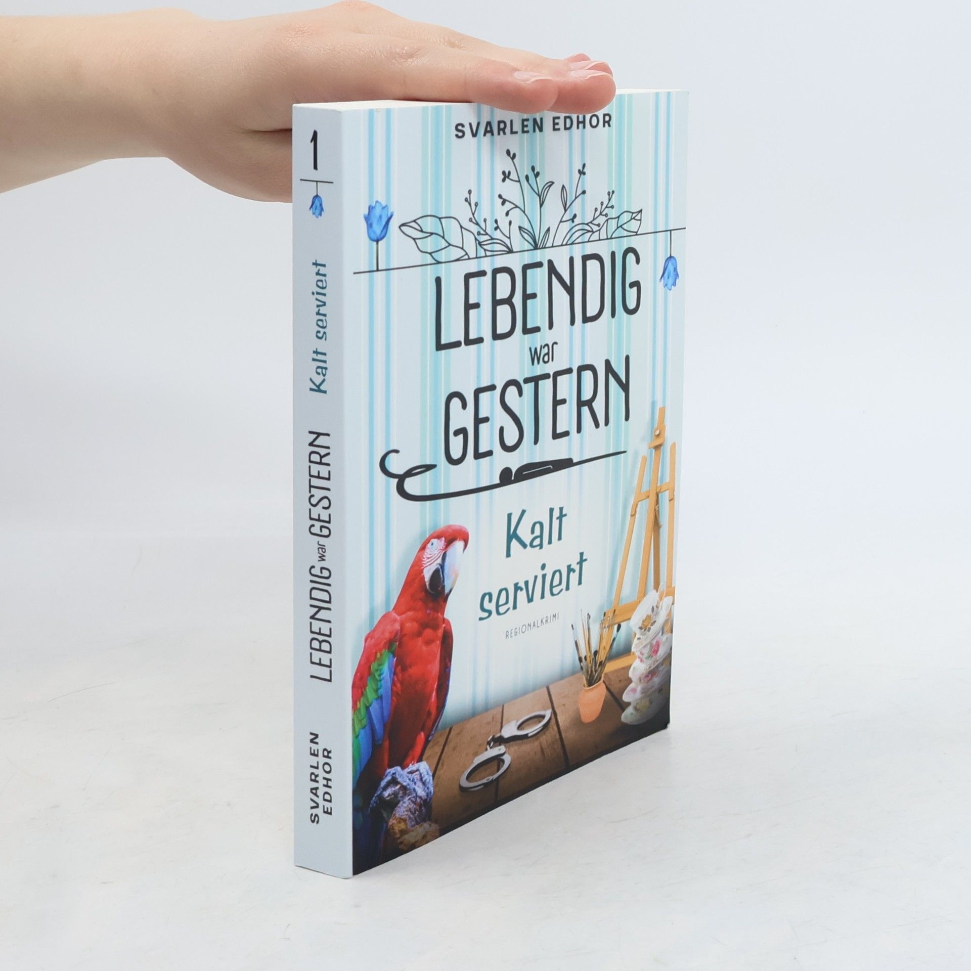 Svarlen Edhor Lebendig war gestern - 1: Kalt serviert