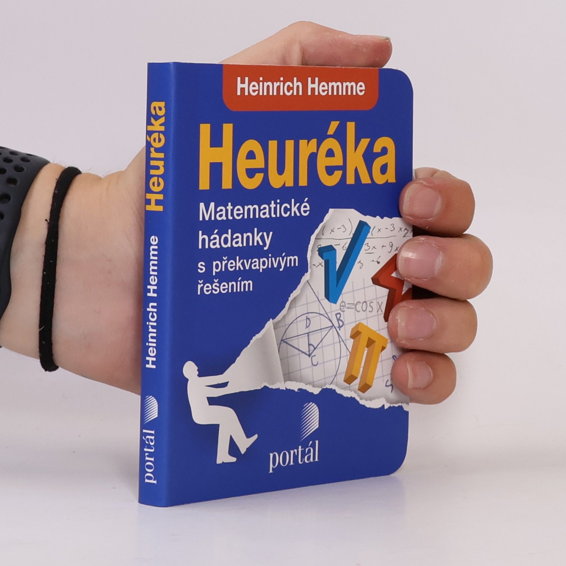 Heinrich Hemme Heuréka - Matematické hádanky s překvapivým řešením