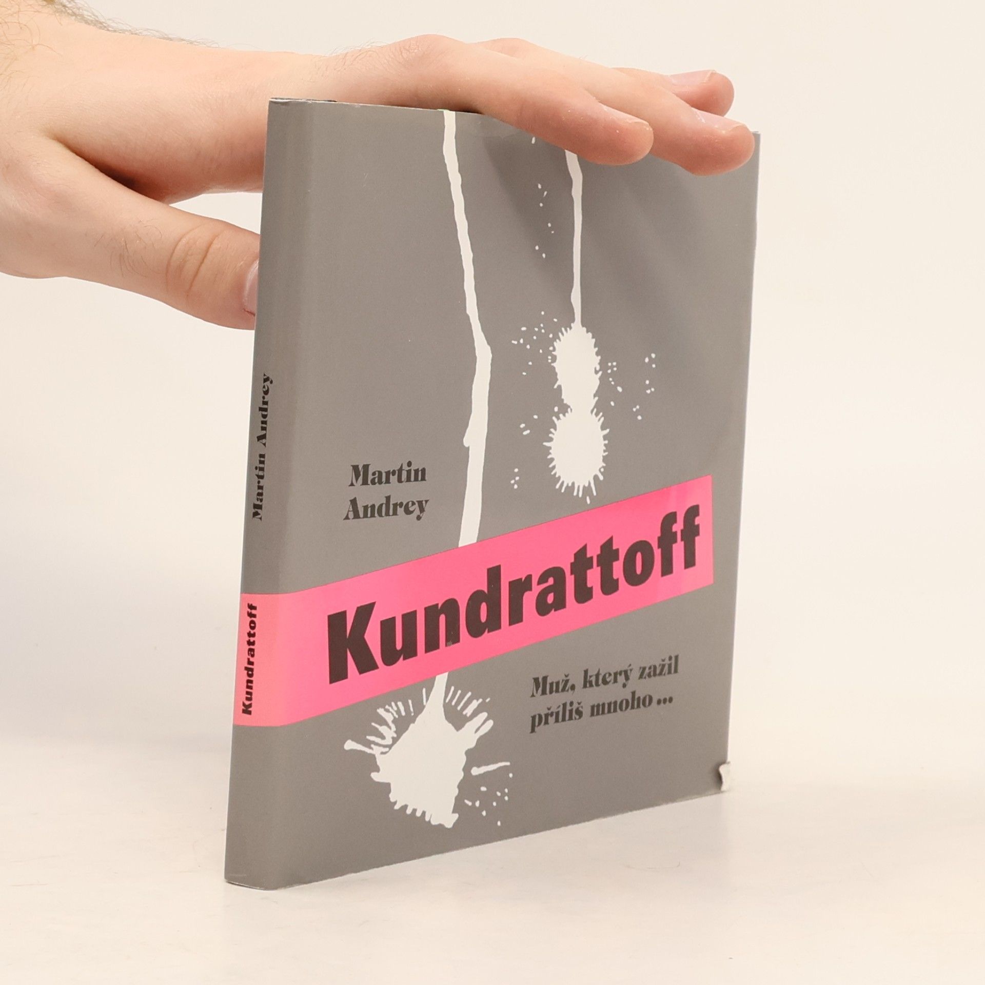 Martin Andrey Kundrattoff: Muž, který zažil příliš mnoho