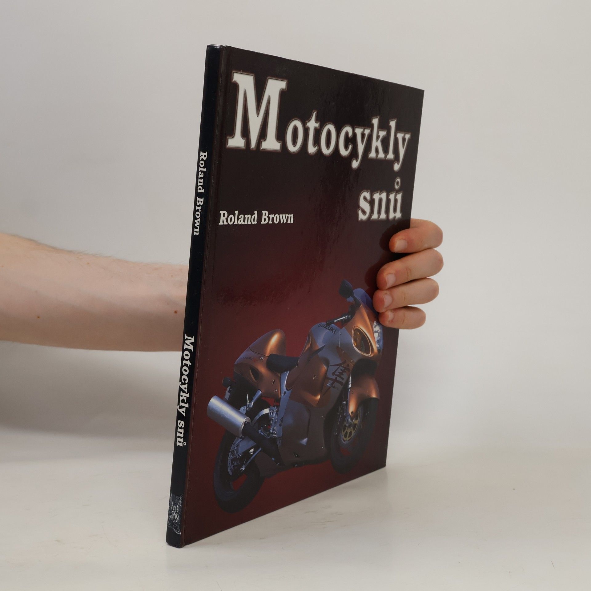 Roland Brown Motocykly snů