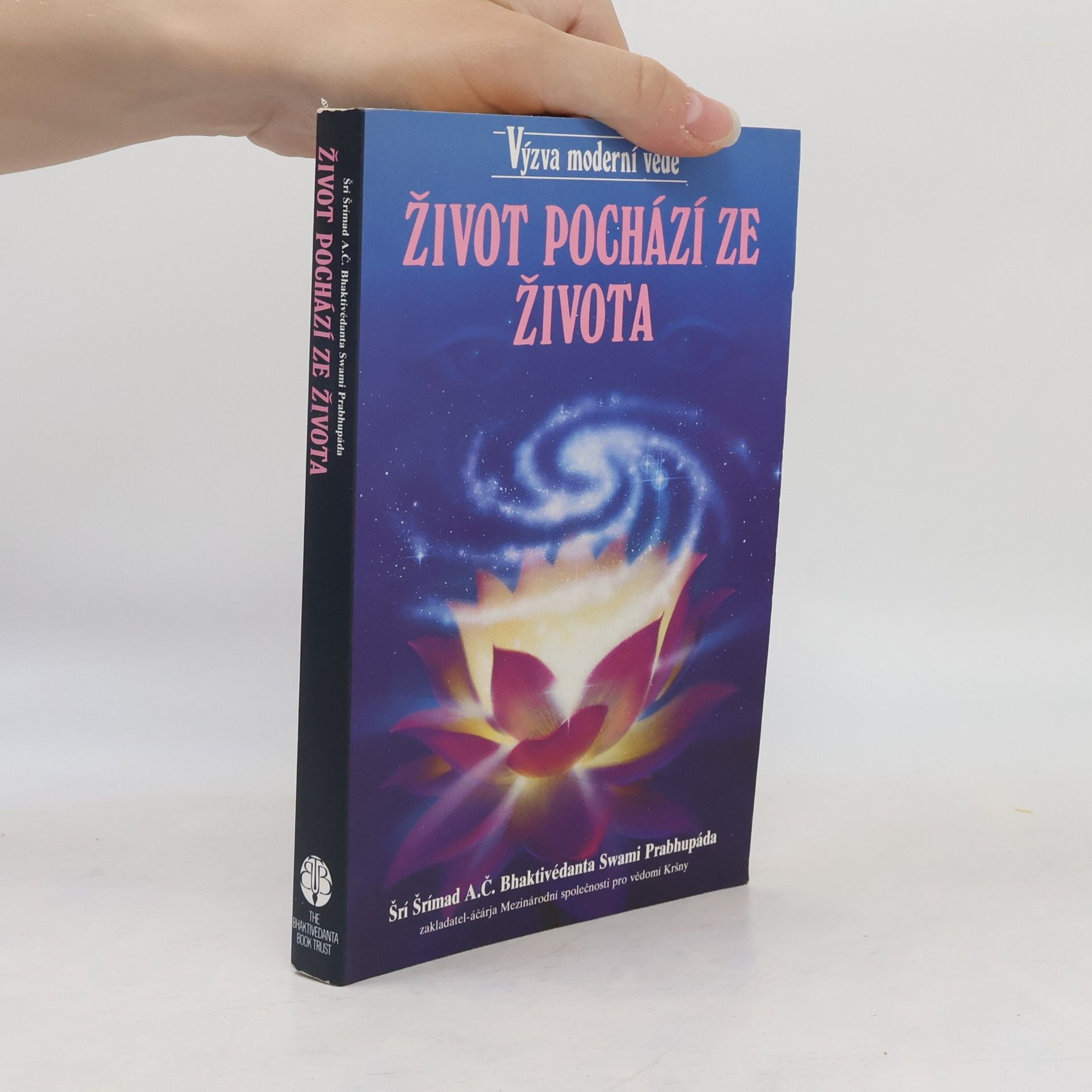 Šrí Šrímad A. Č. Bhaktivédanta Swami Prabhupáda Život pochází ze života