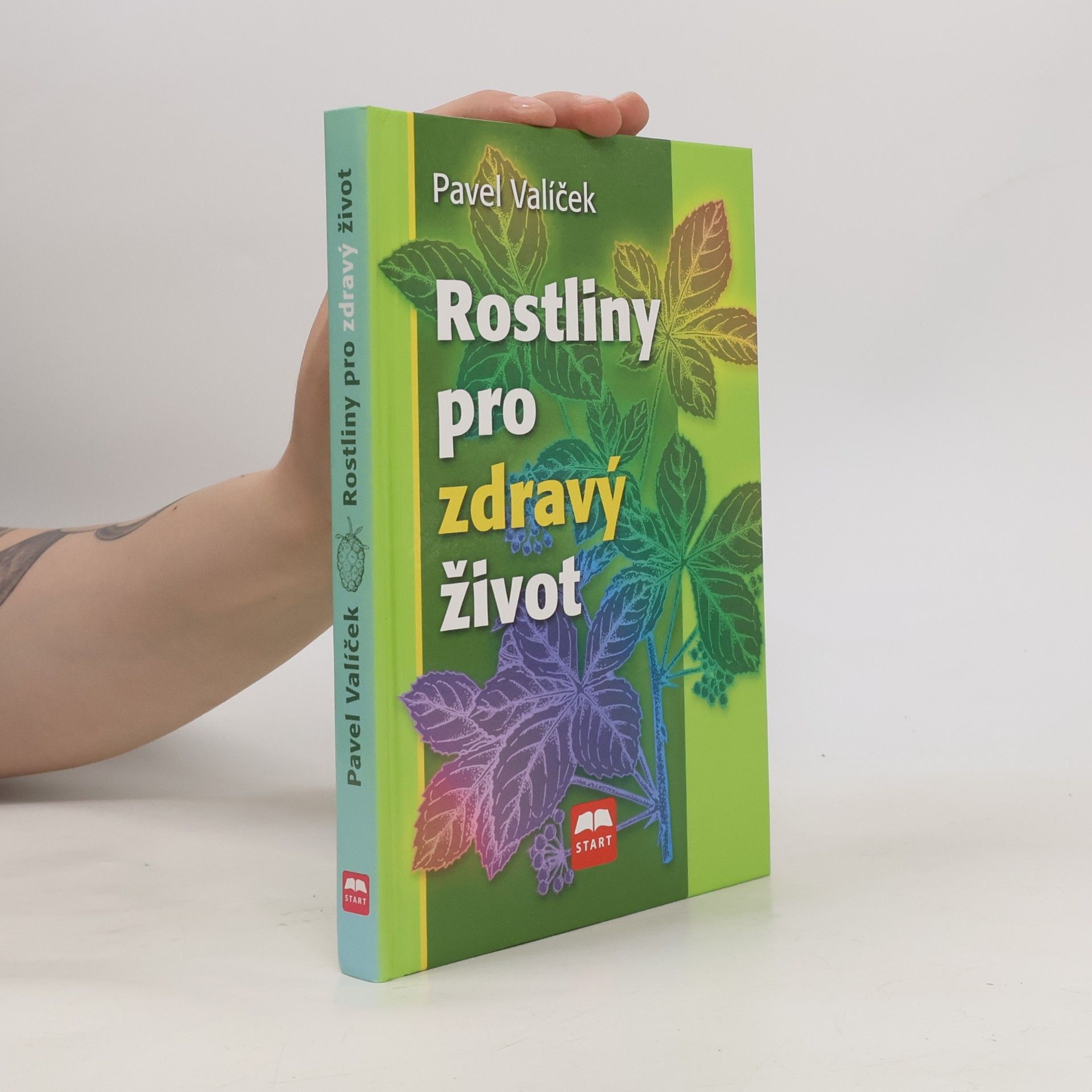 Pavel Valíček Rostliny pro zdravý život