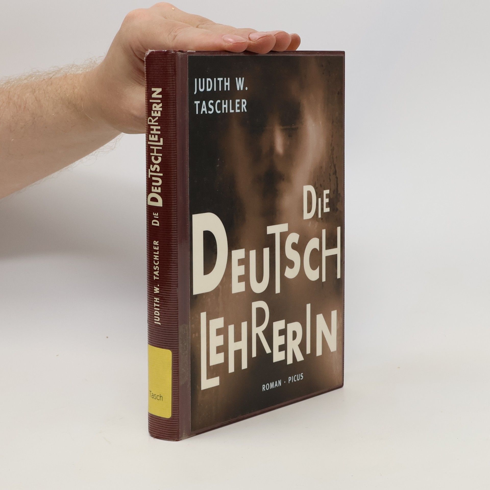 Judith W Taschler Die Deutschlehrerin