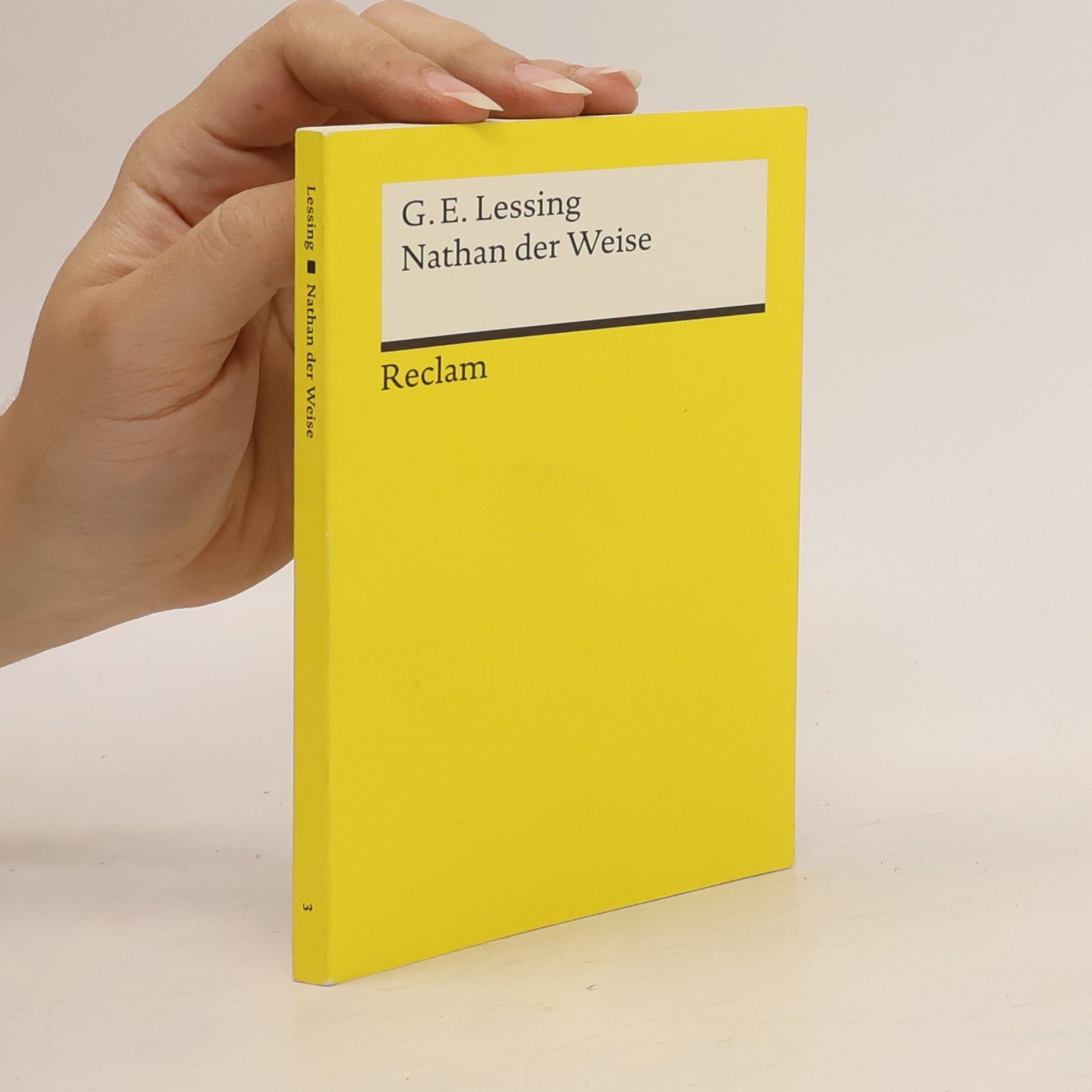 Gotthold Ephraim Lessing Nathan der Weise