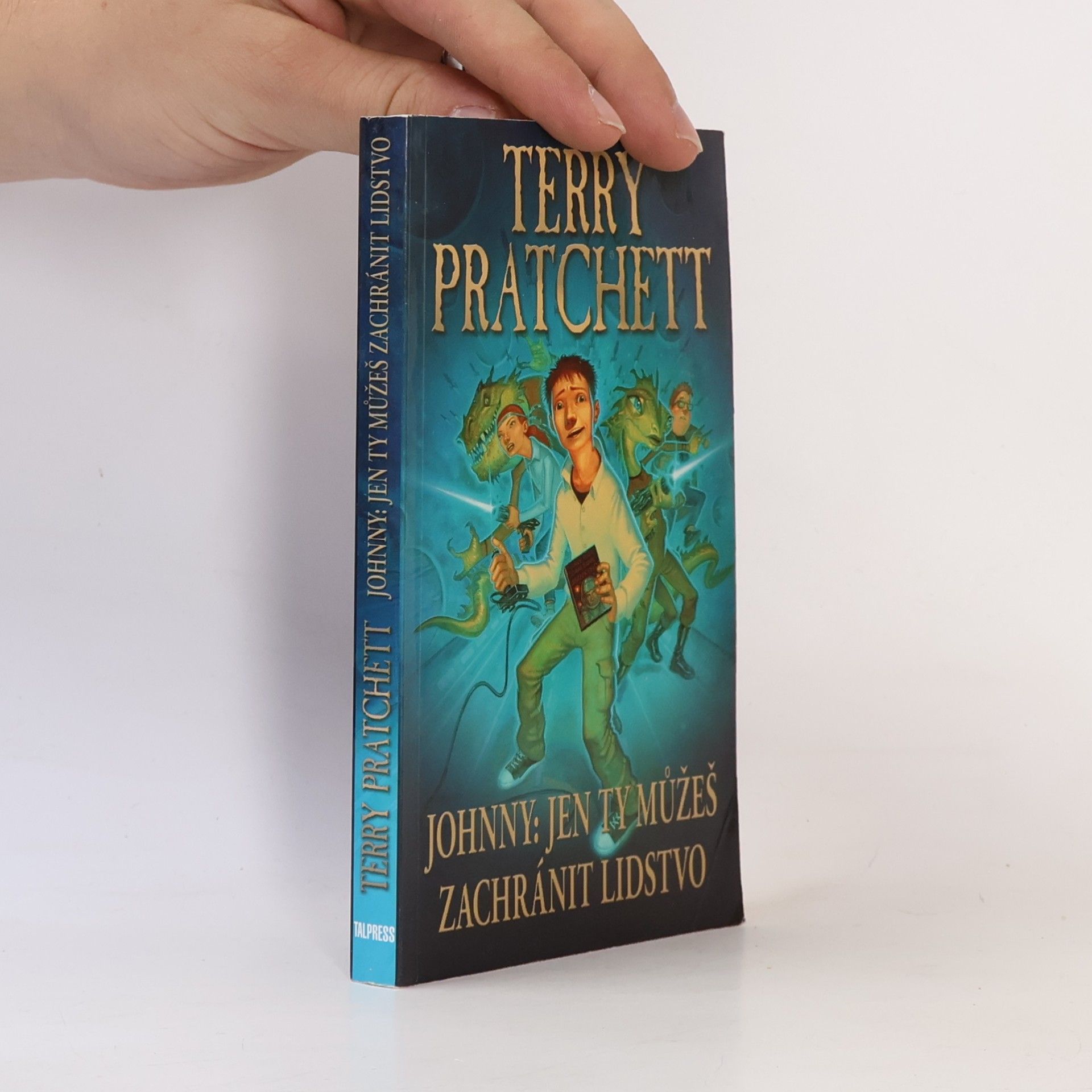 Terry Pratchett Johnny: Jen ty můžeš zachránit lidstvo