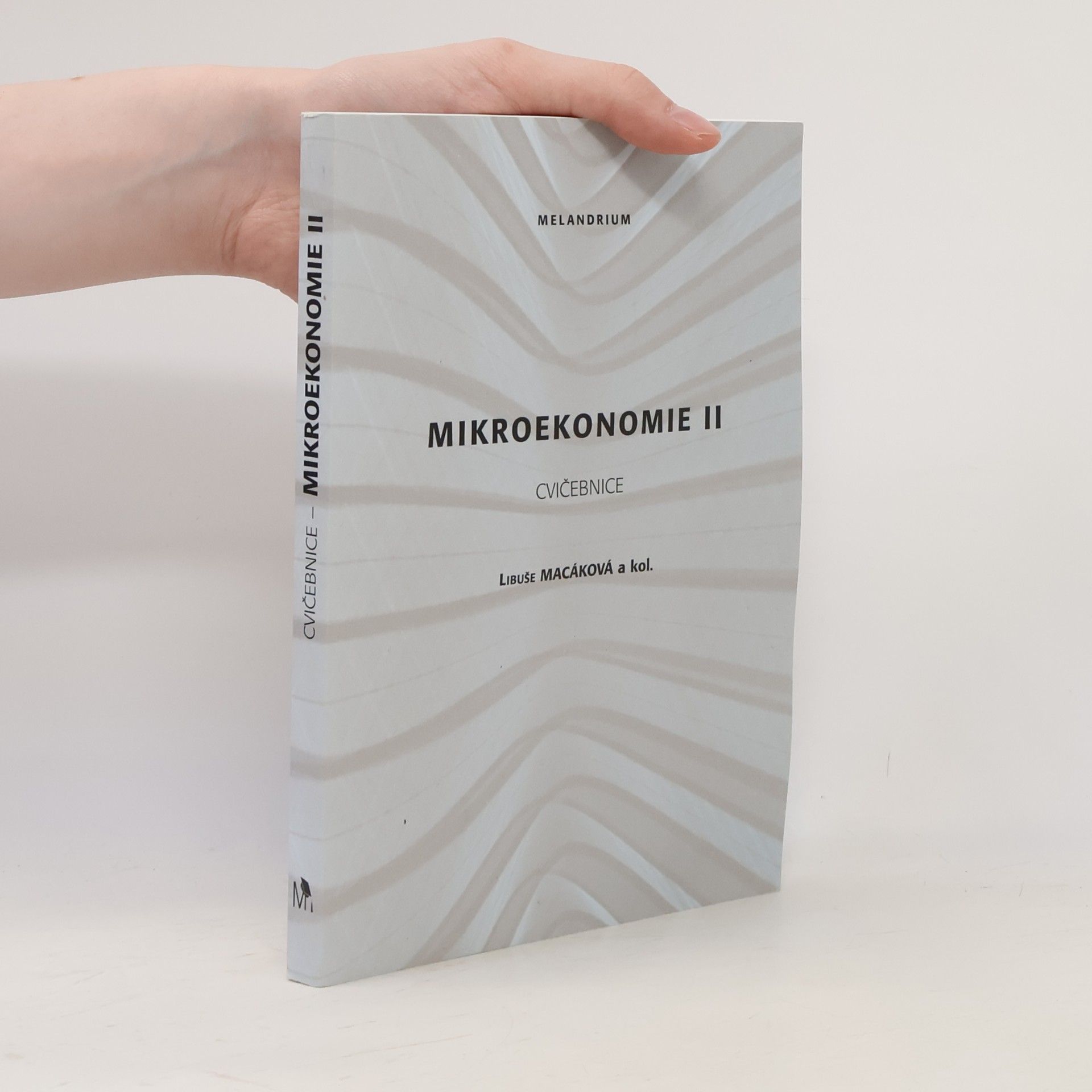 Libuše Macáková Mikroekonomie II.
