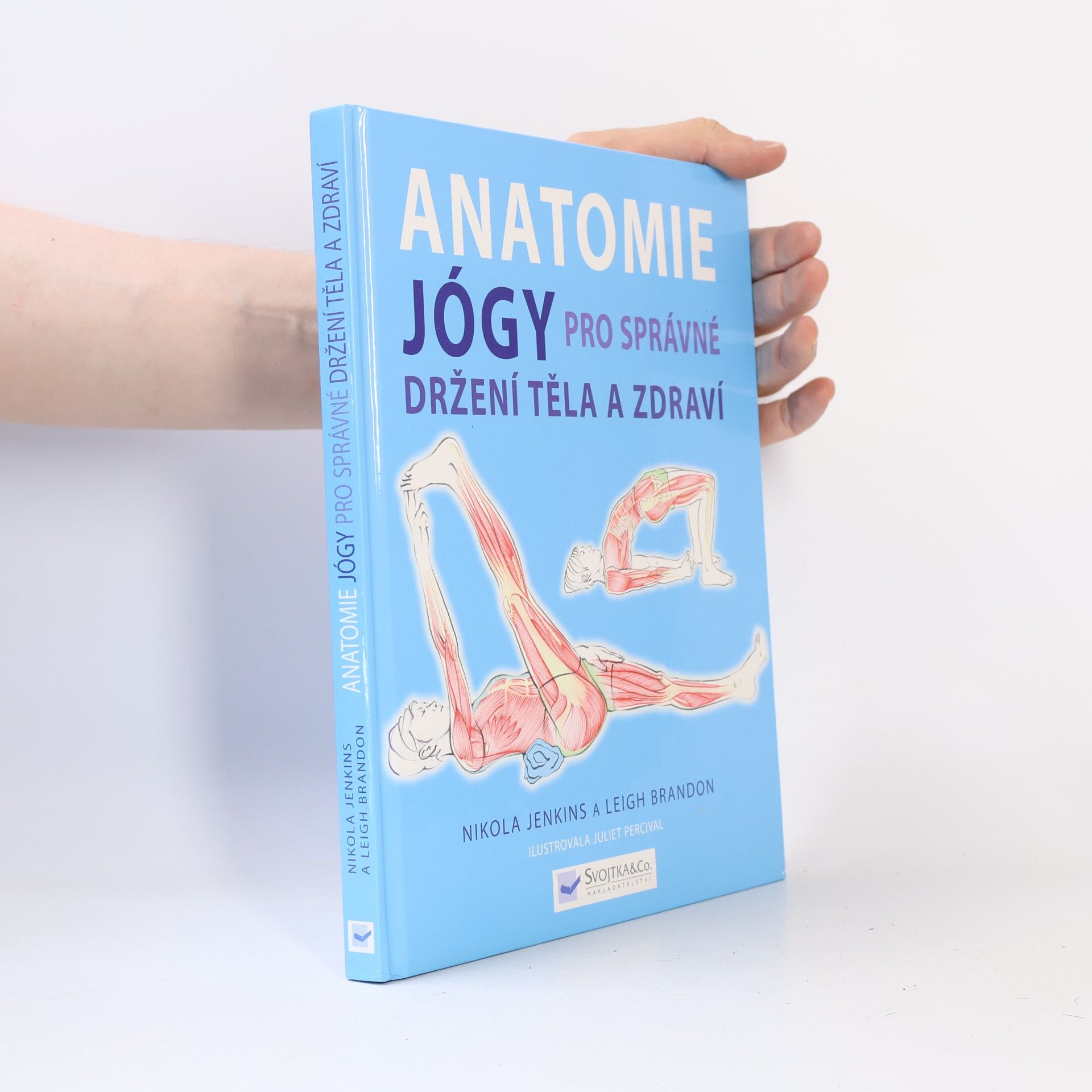 Leigh Brandon Anatomie jógy pro správné držení těla a zdraví