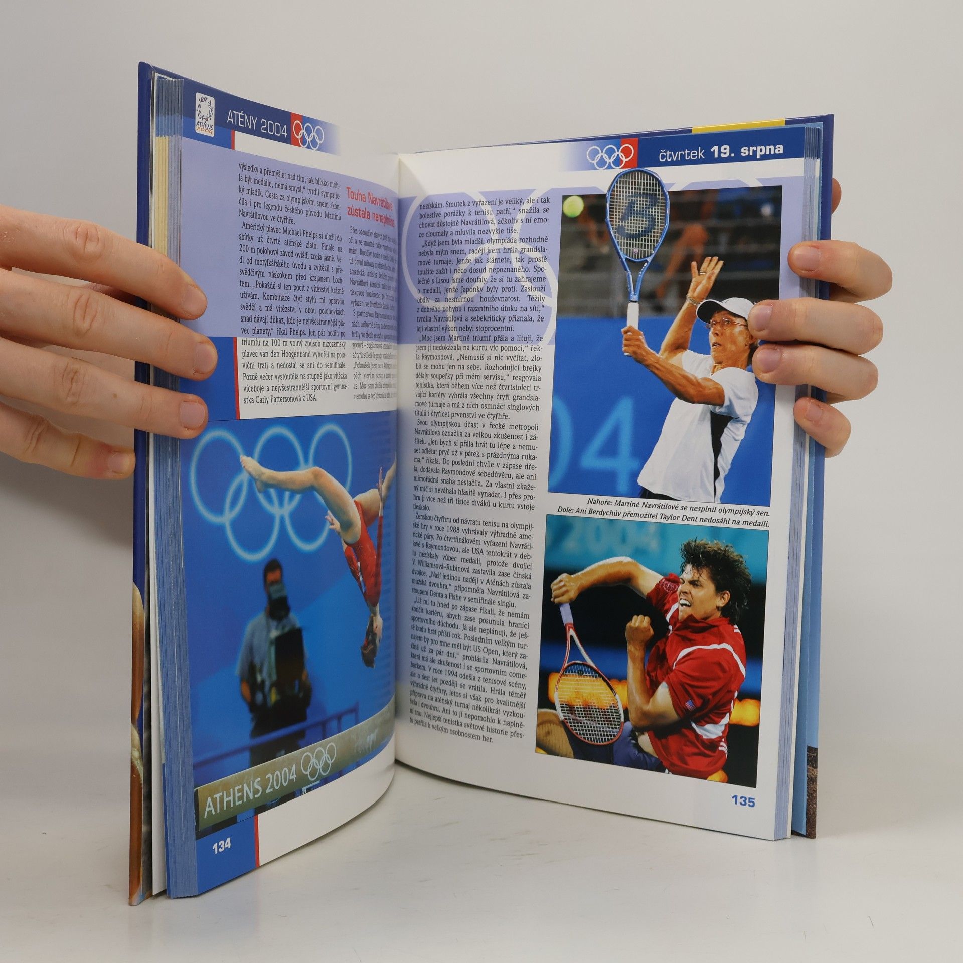Karel Felt Atény 2004. Kronika her XXVIII. olympiády