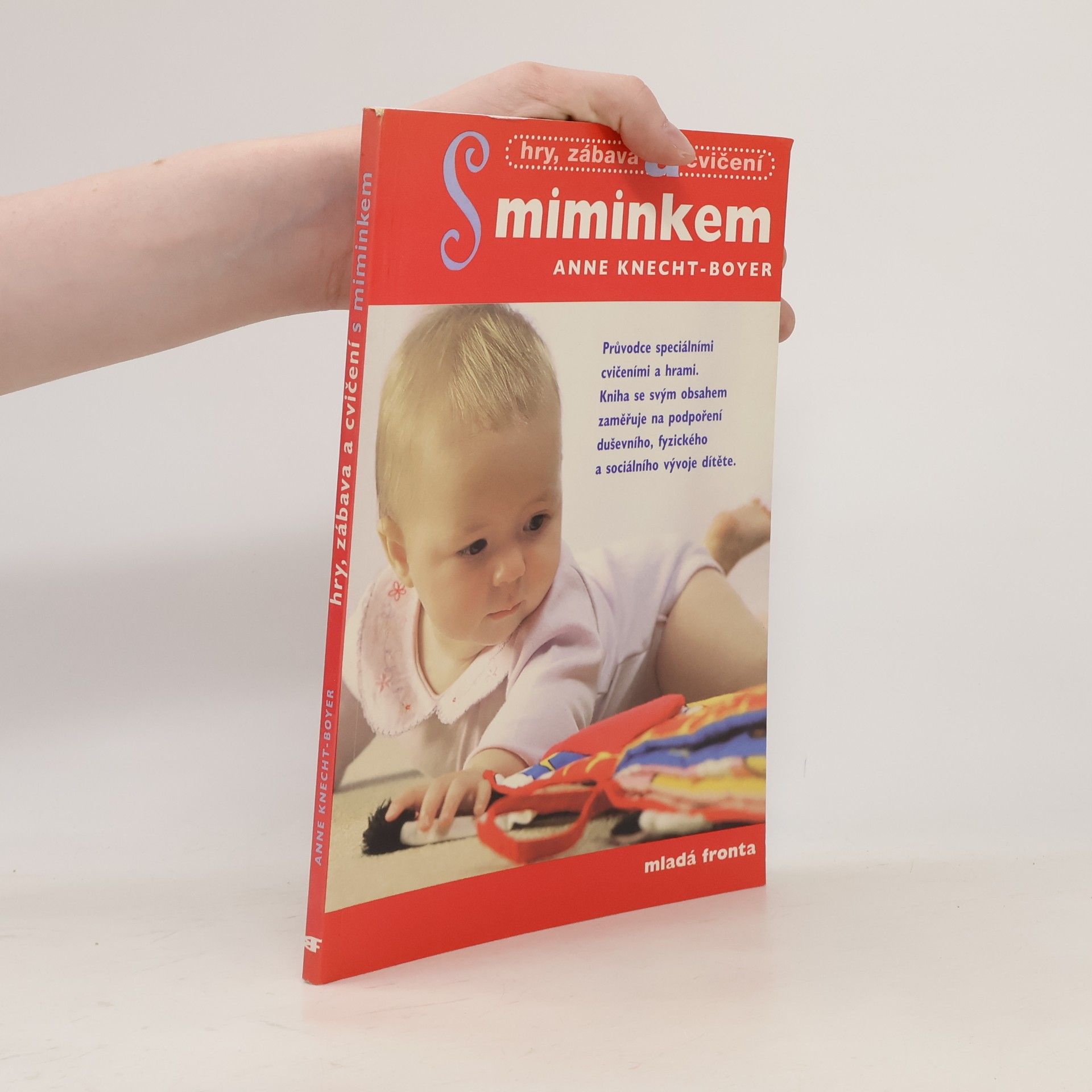 Anne KnechtBoyer Hry, zábava a cvičení s miminkem