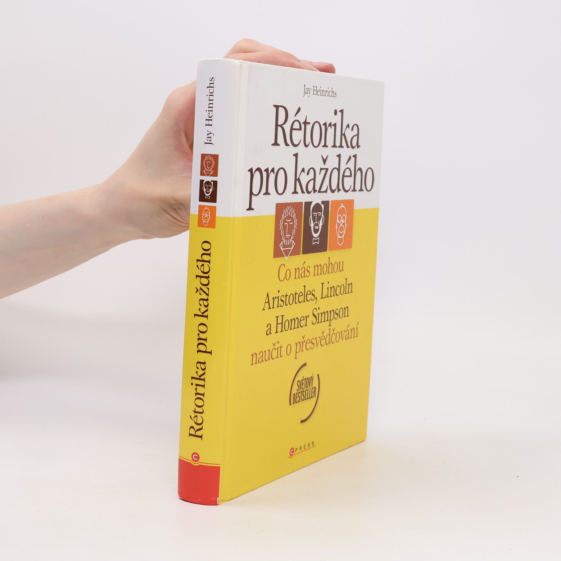 Jay Heinrichs Rétorika pro každého