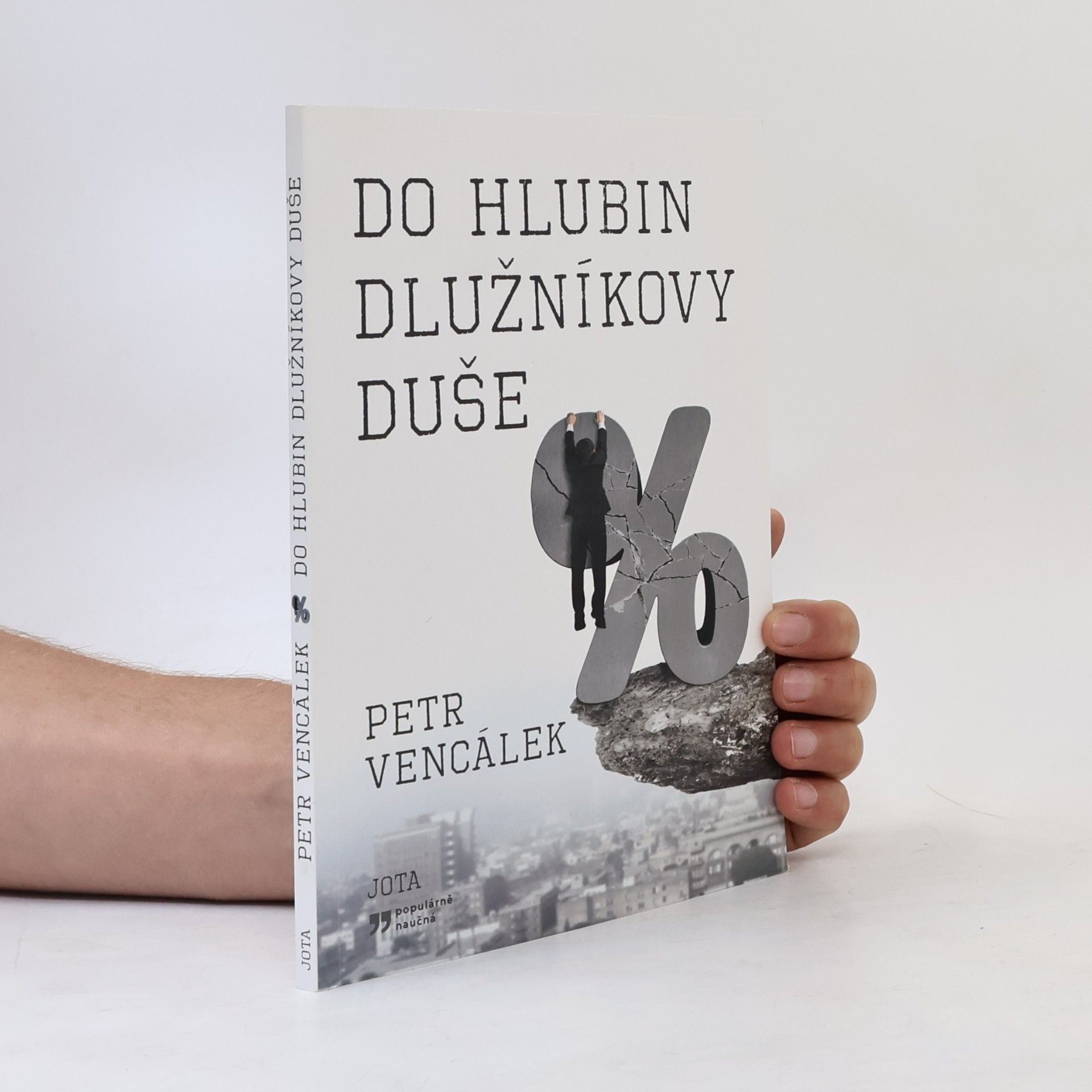 Petr Vencálek Do hlubin dlužníkovy duše