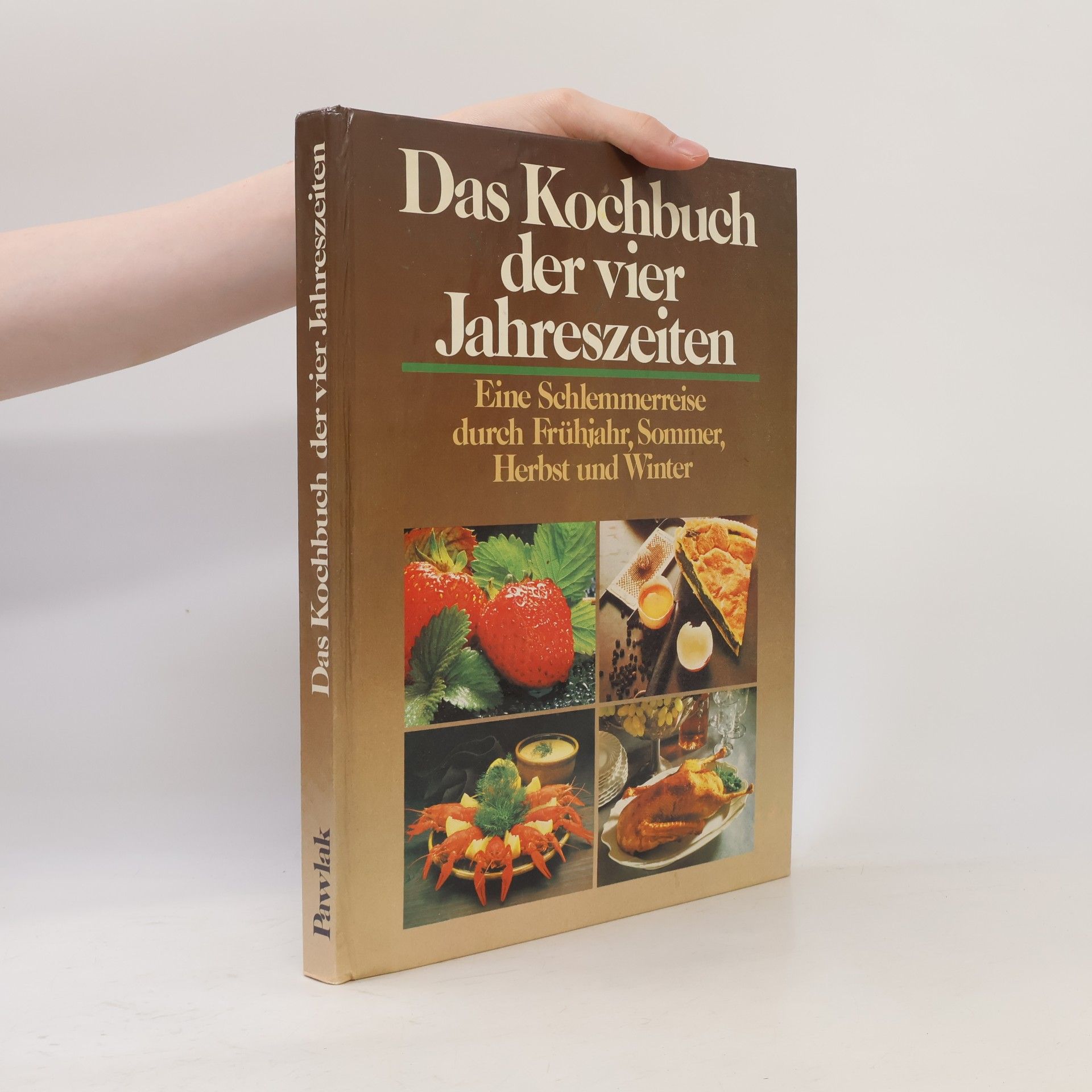 Autorenkollektiv Das Kochbuch der vier Jahreszeiten