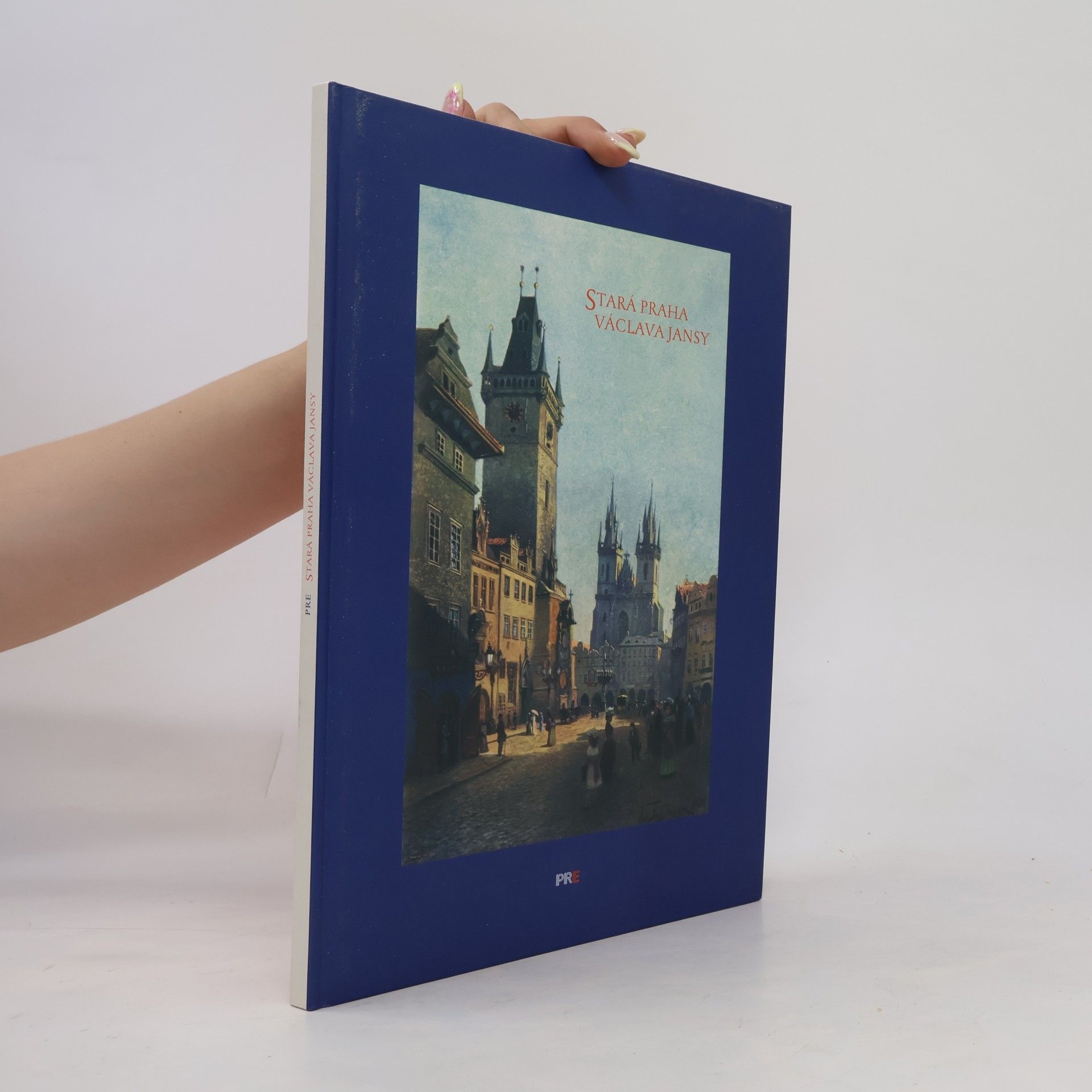 Various authors Stará Praha v akvarelech Václava Jansy