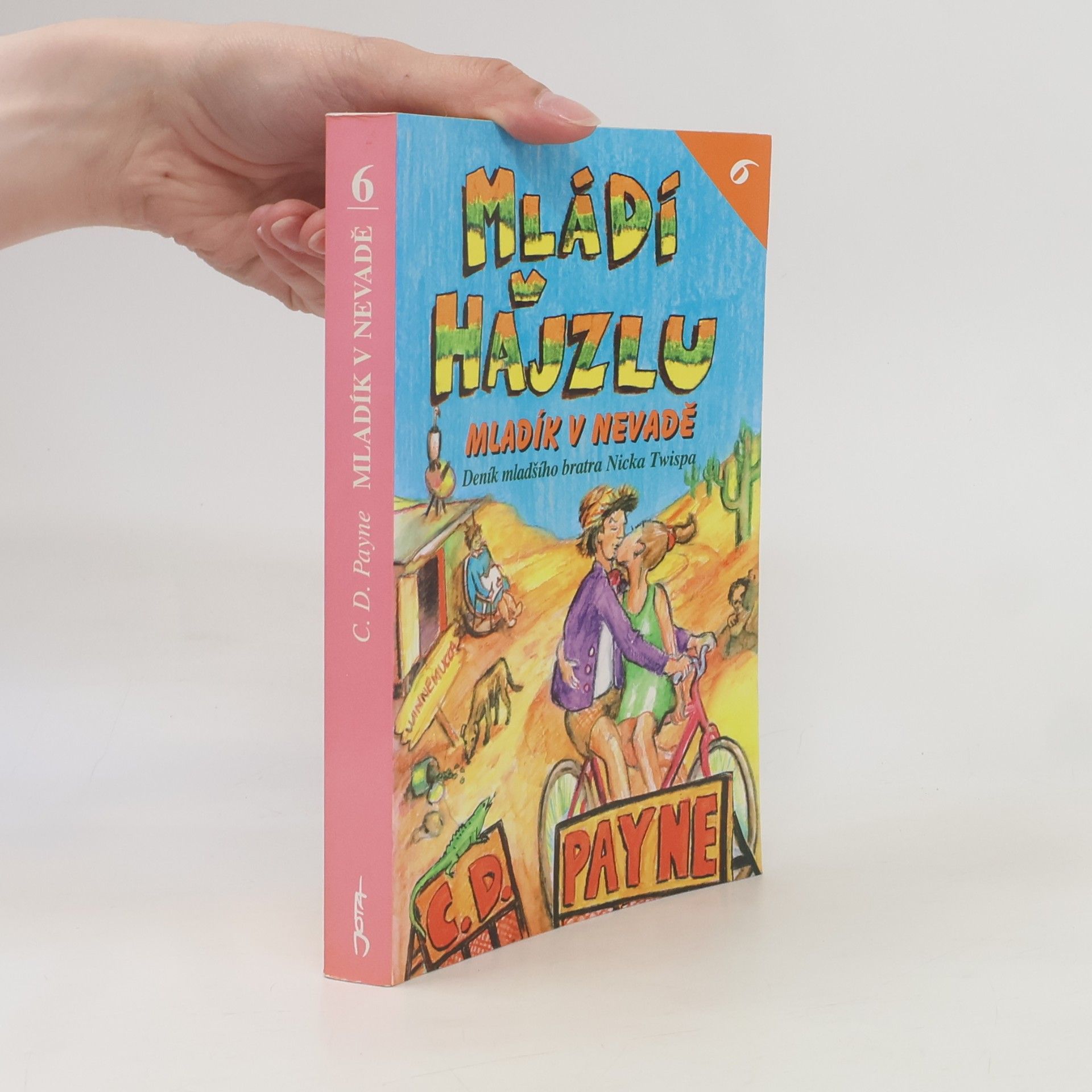 C. Douglas Payne Mládí v hajzlu 6. Mladík v Nevadě