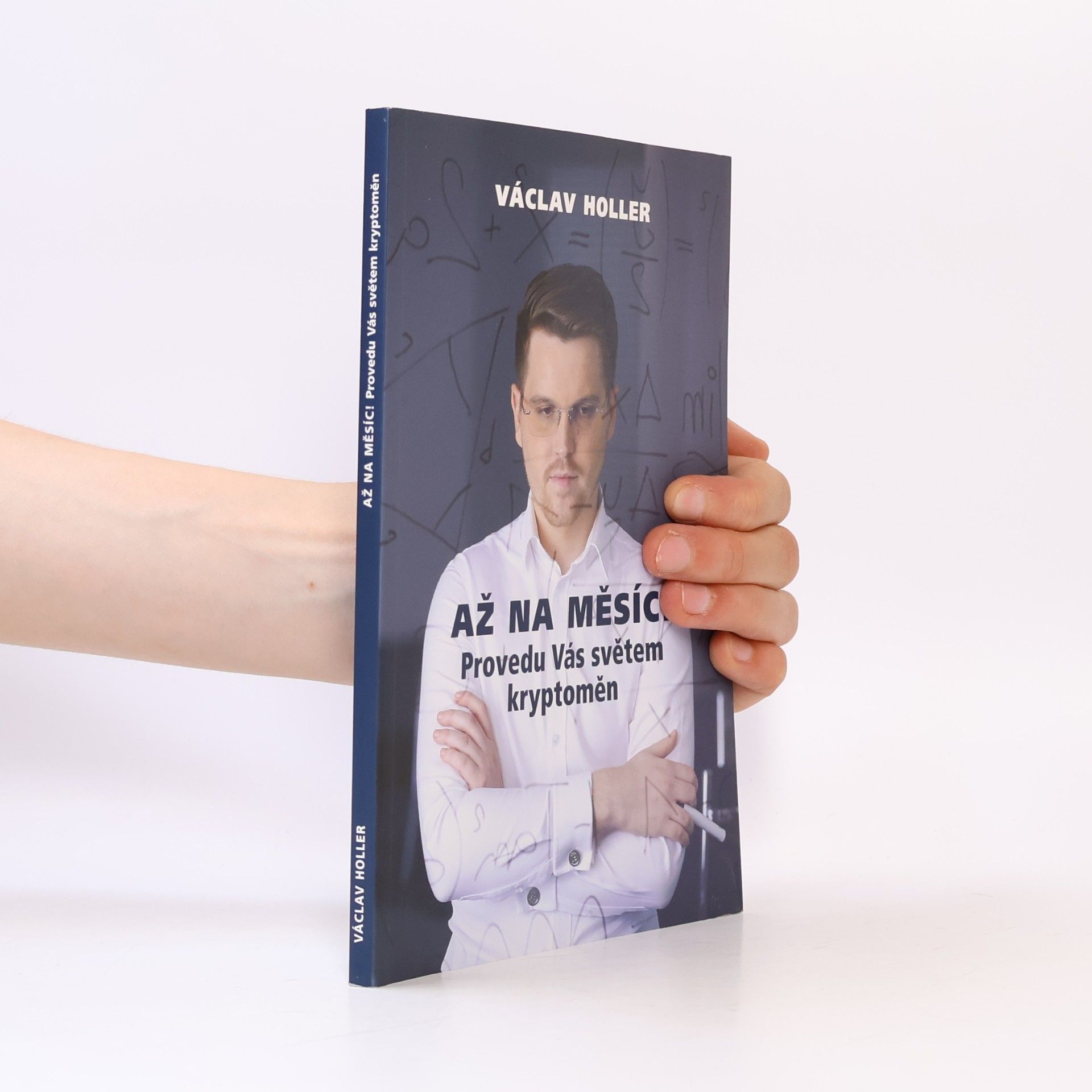 Václav Holler Až na Měsíc! : provedu Vás světem kryptoměn