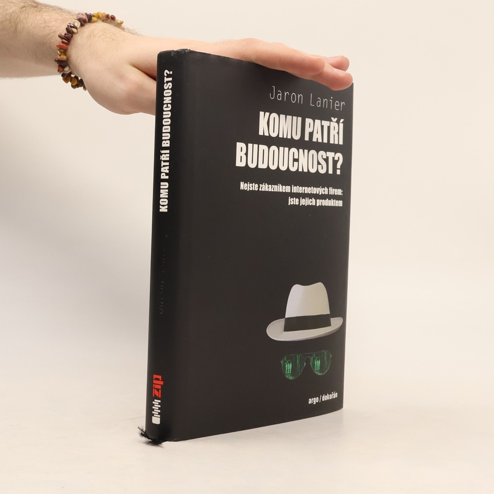 Jaron Lanier Komu patří budoucnost?