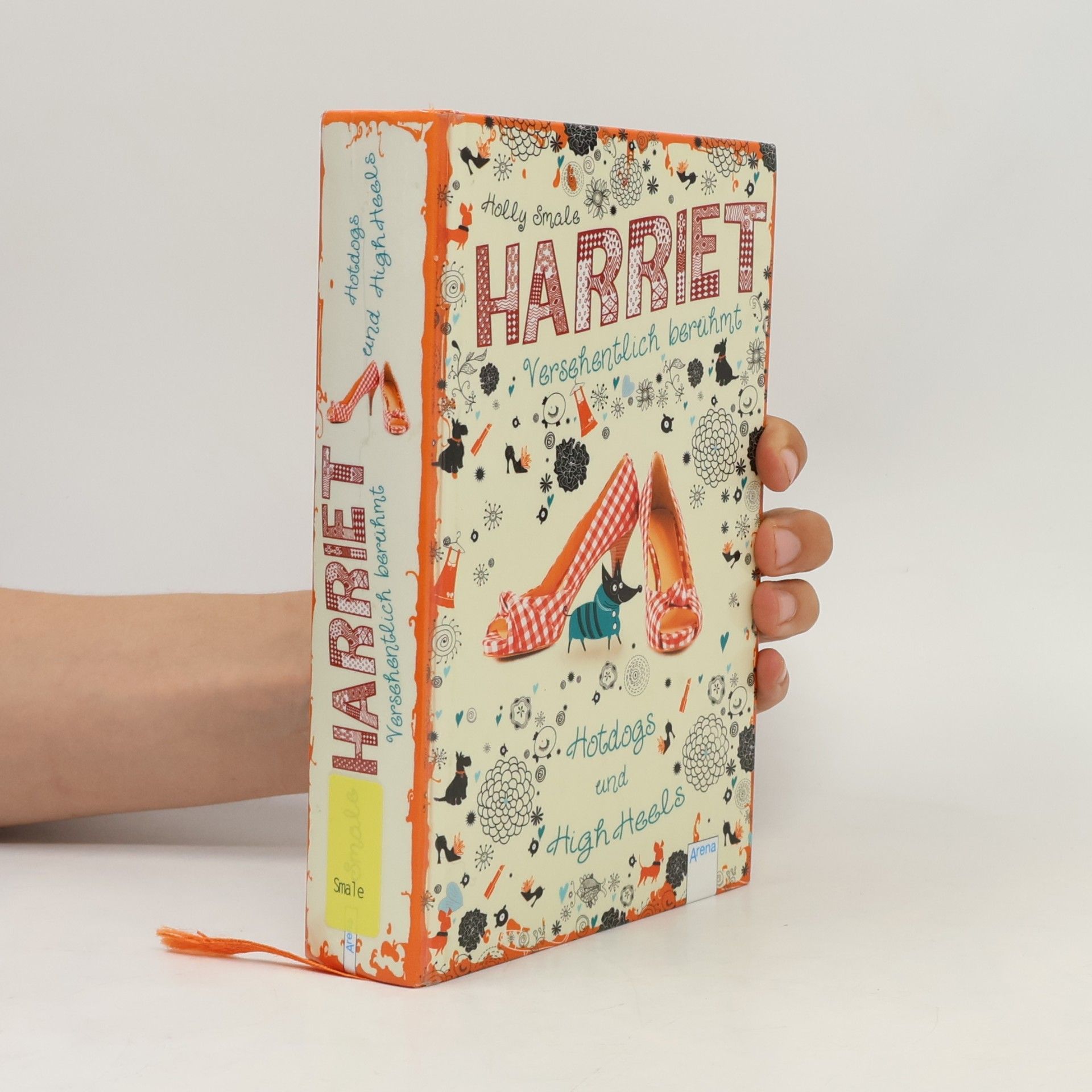 Holly Smale Harriet - versehentlich berühmt - Hotdogs und High Heels