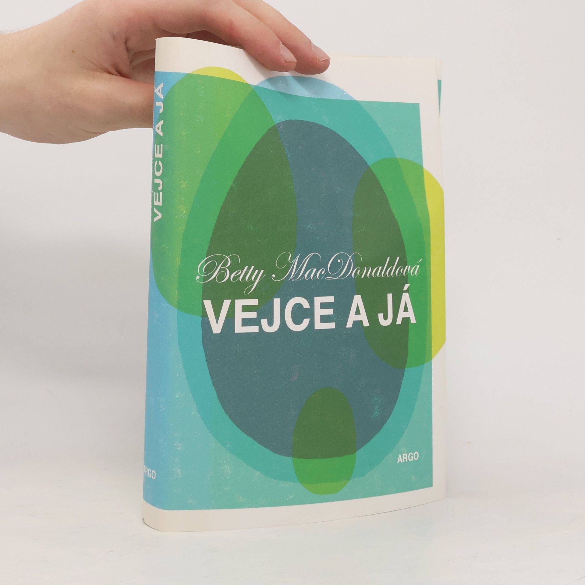 Betty MacDonald Vejce a já