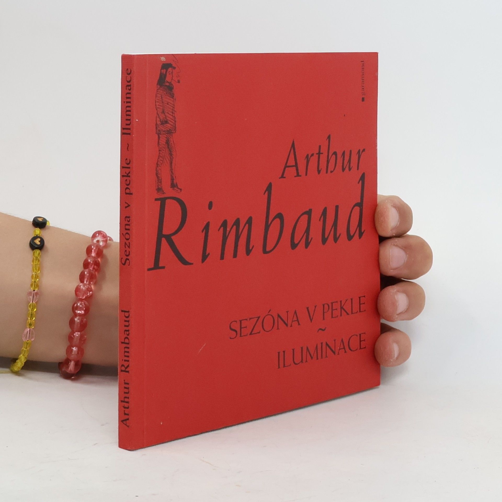 Arthur Rimbaud Sezóna v pekle. Iluminace