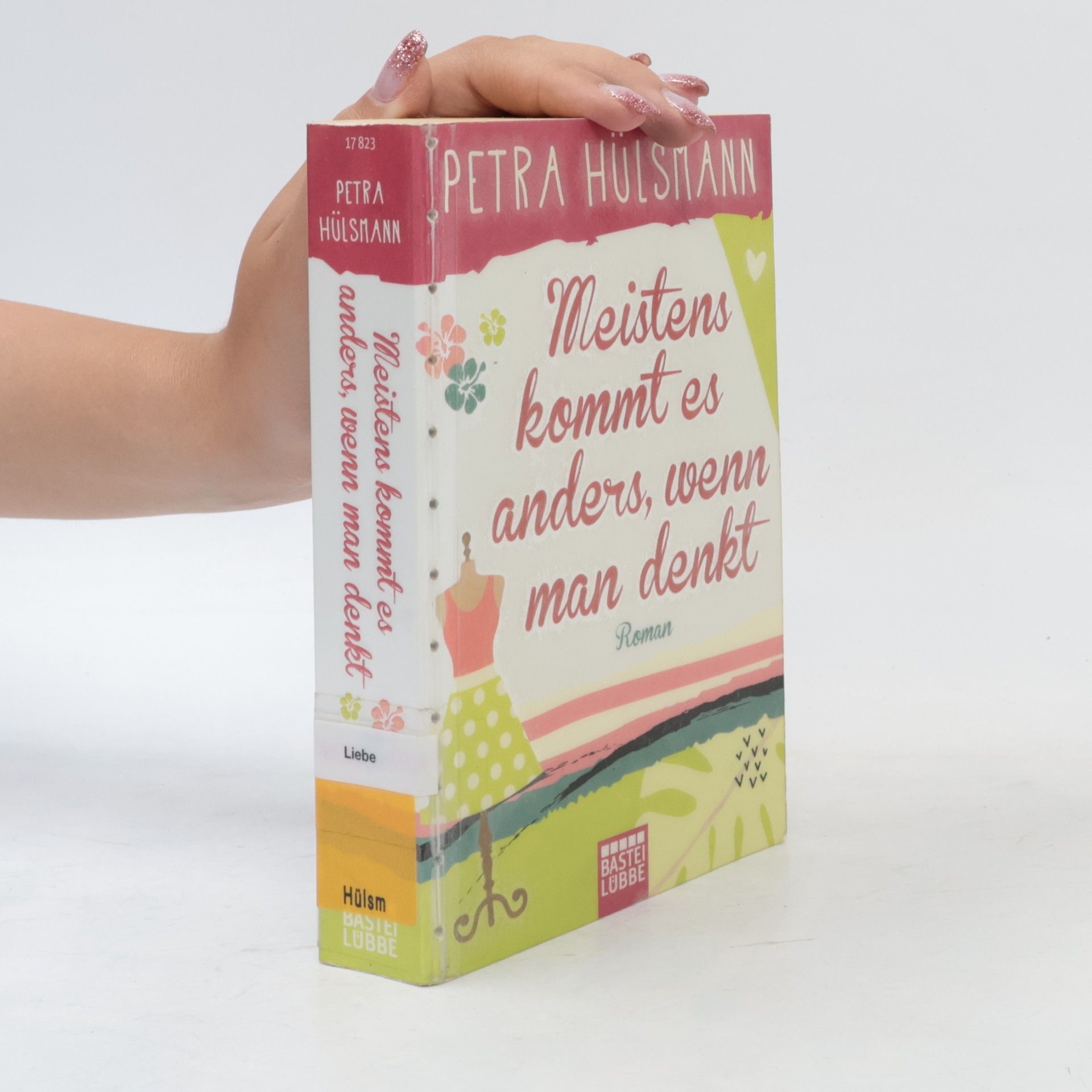 Petra Hülsmann Meistens kommt es anders, wenn man denkt