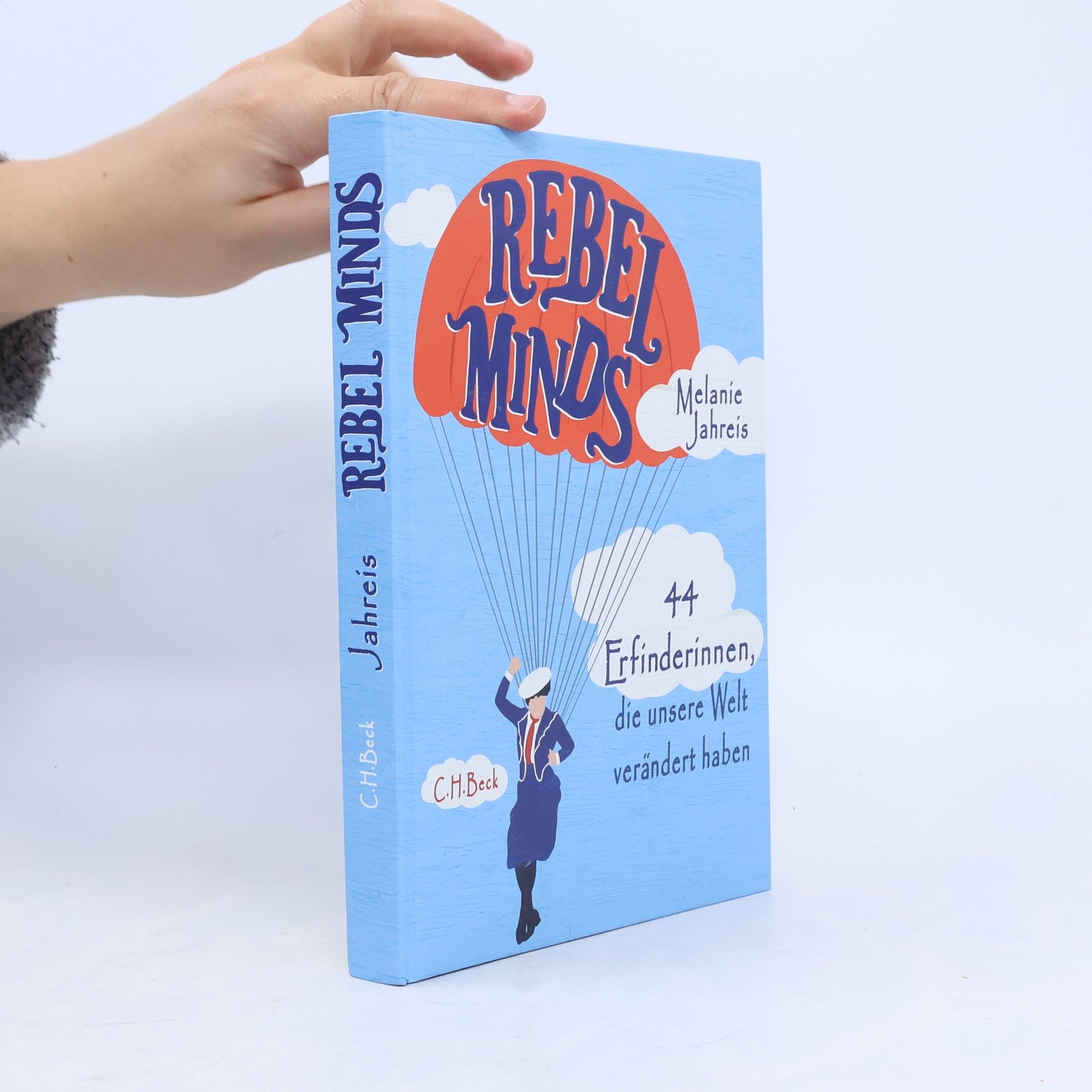 Katinka Reinke Rebel Minds. 44 Erfinderinnen, die unsere Welt verändert haben