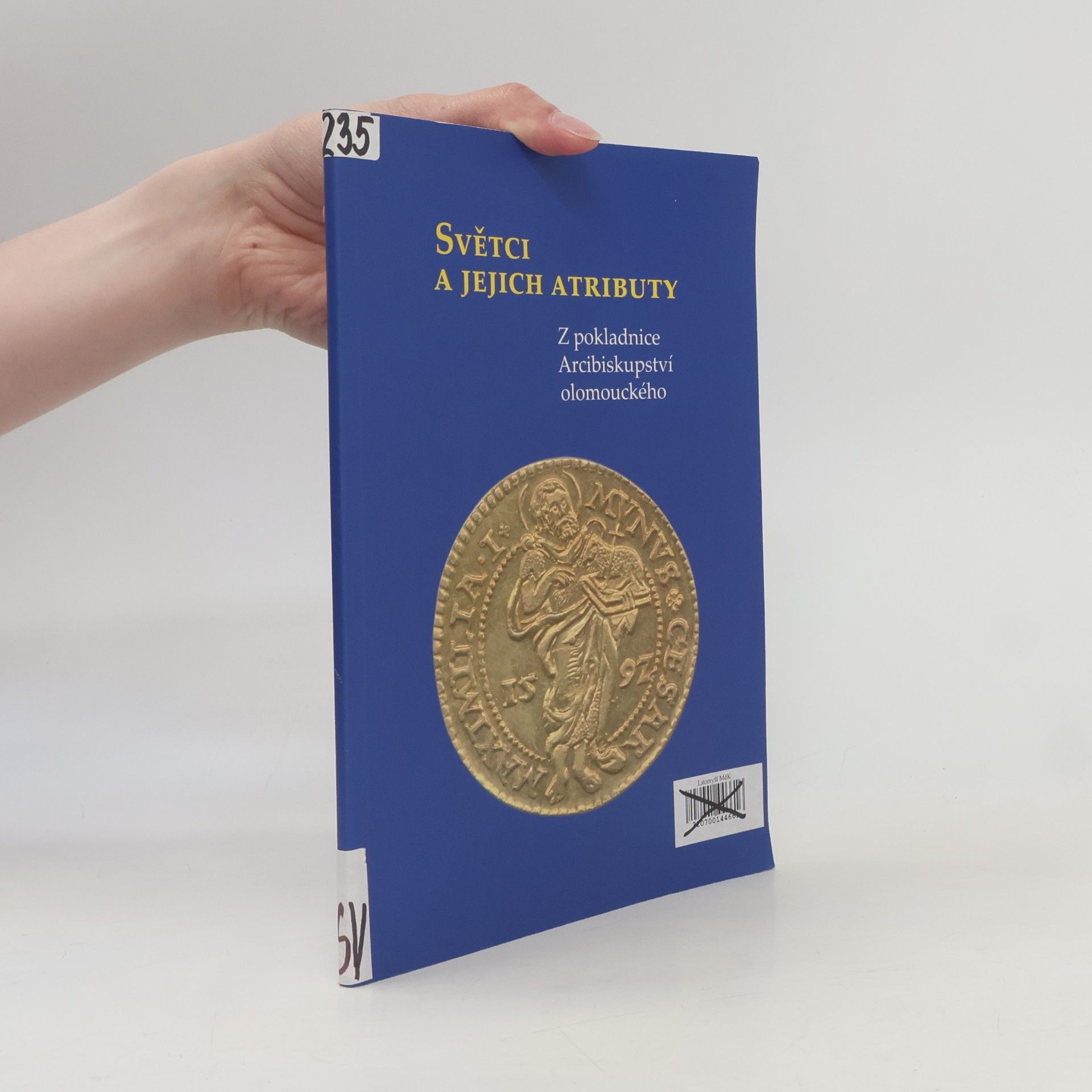 Autorenkollektiv Světci a jejich atributy