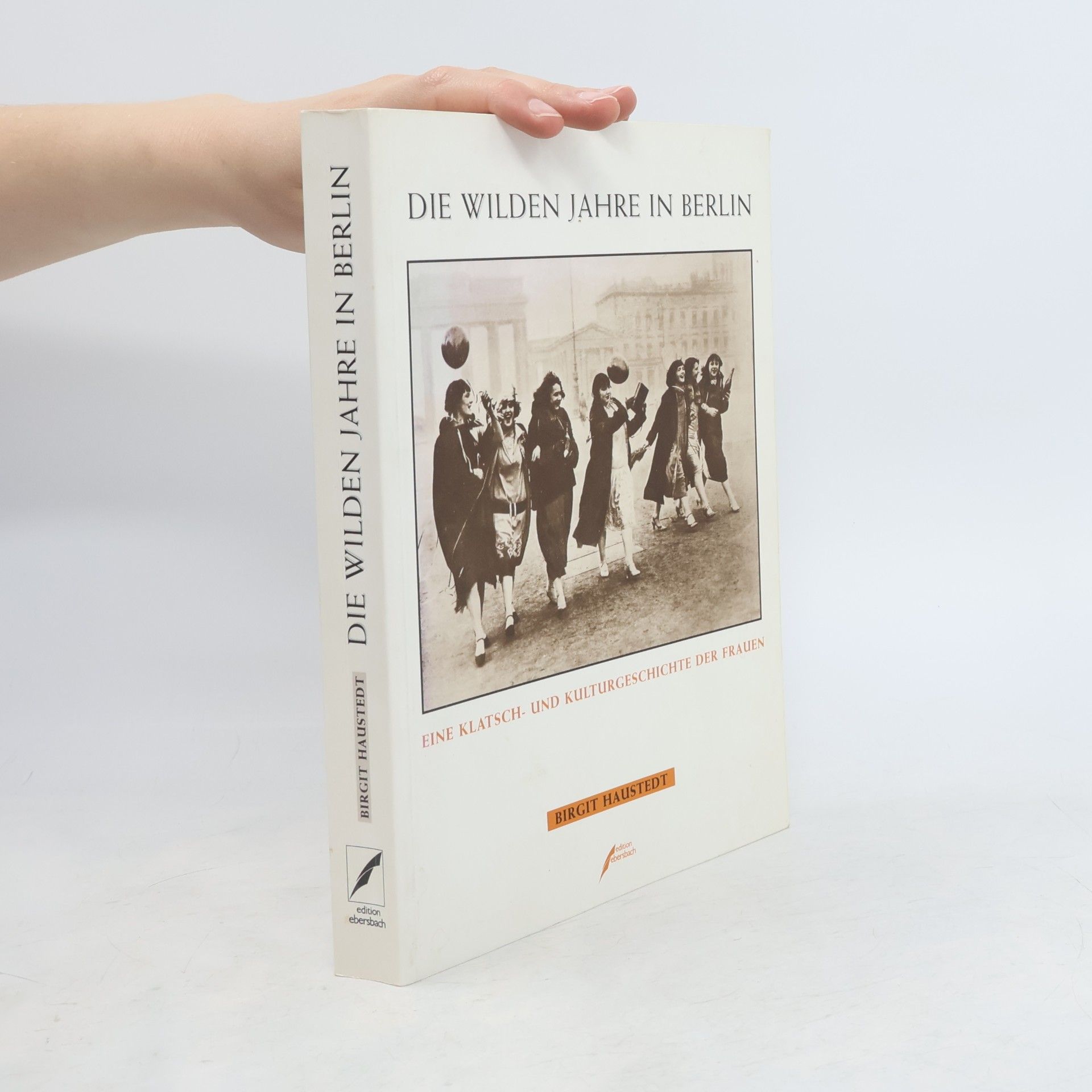 Birgit Haustedt Die wilden Jahre in Berlin