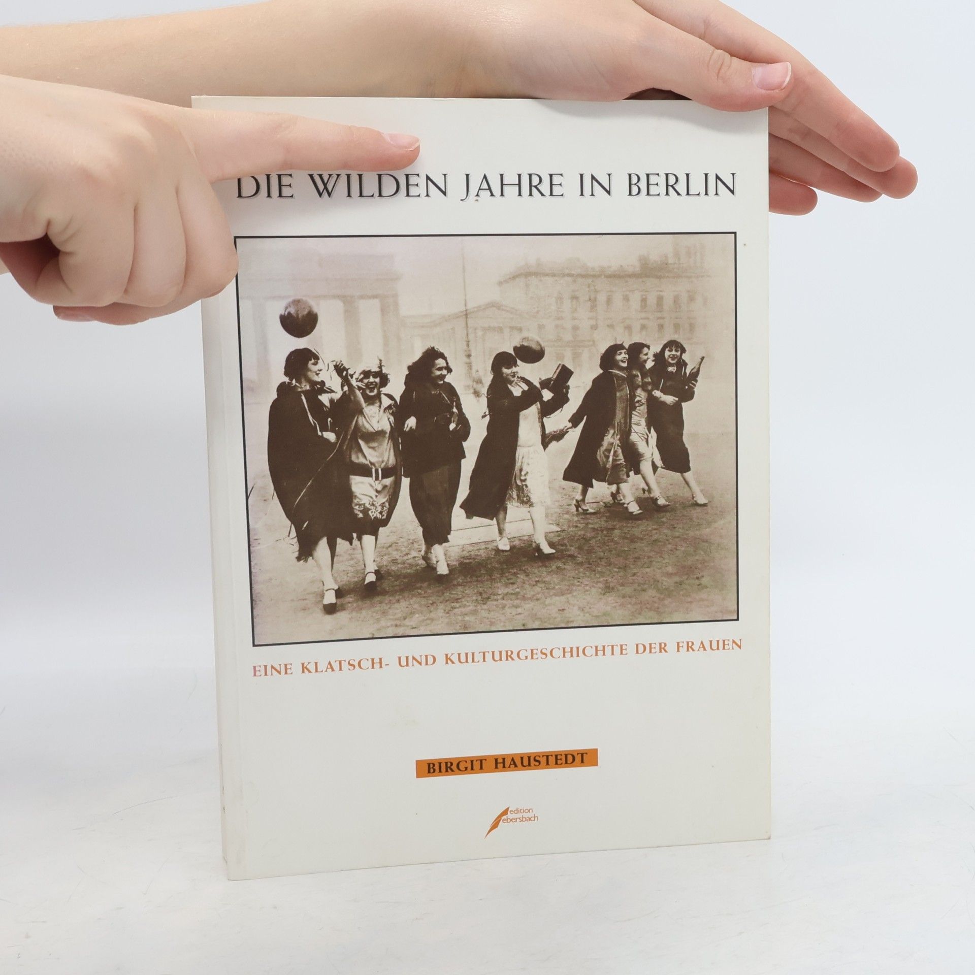 Birgit Haustedt Die wilden Jahre in Berlin