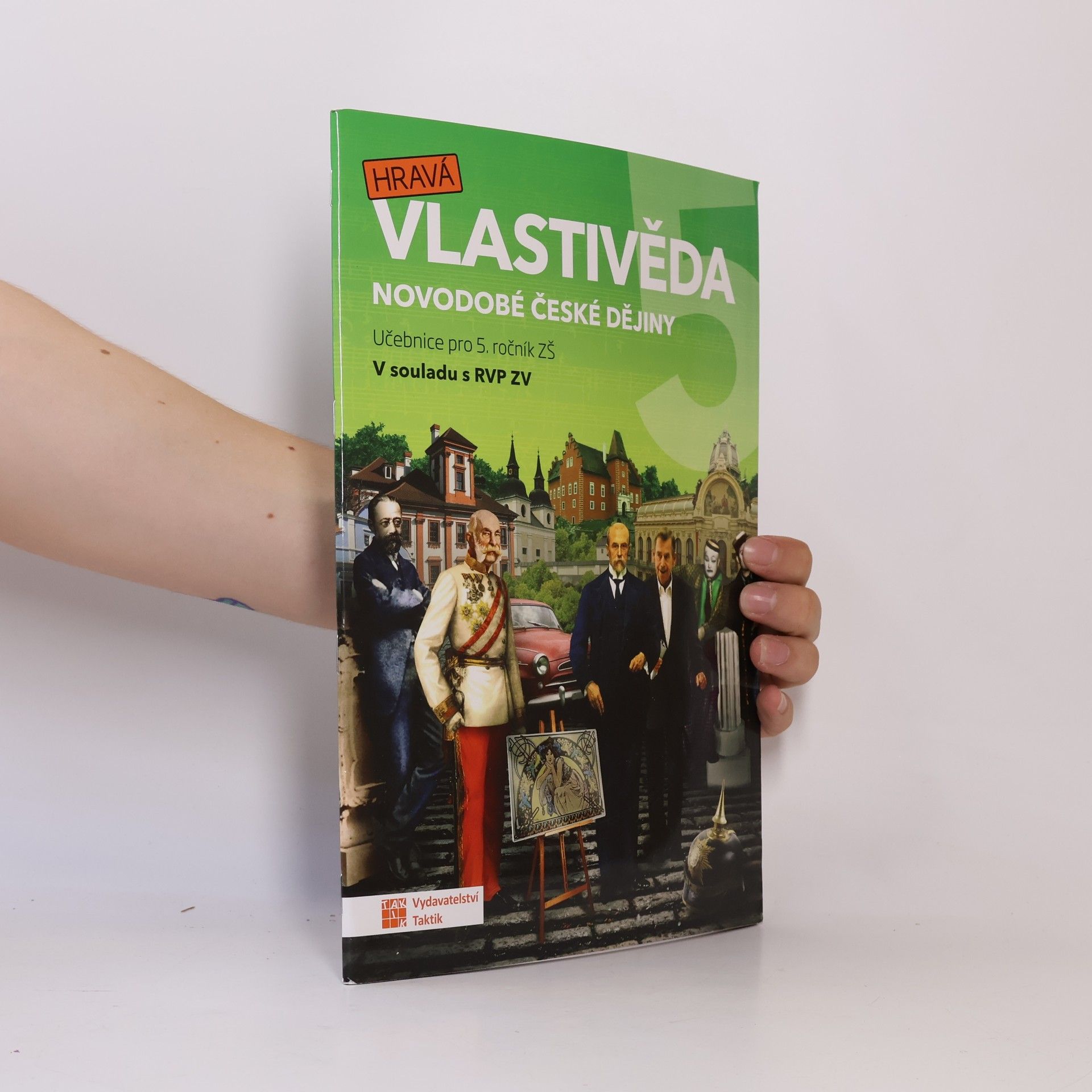 TAKTIK Hravá vlastivěda 5 - Novodobé české dějiny - učebnice