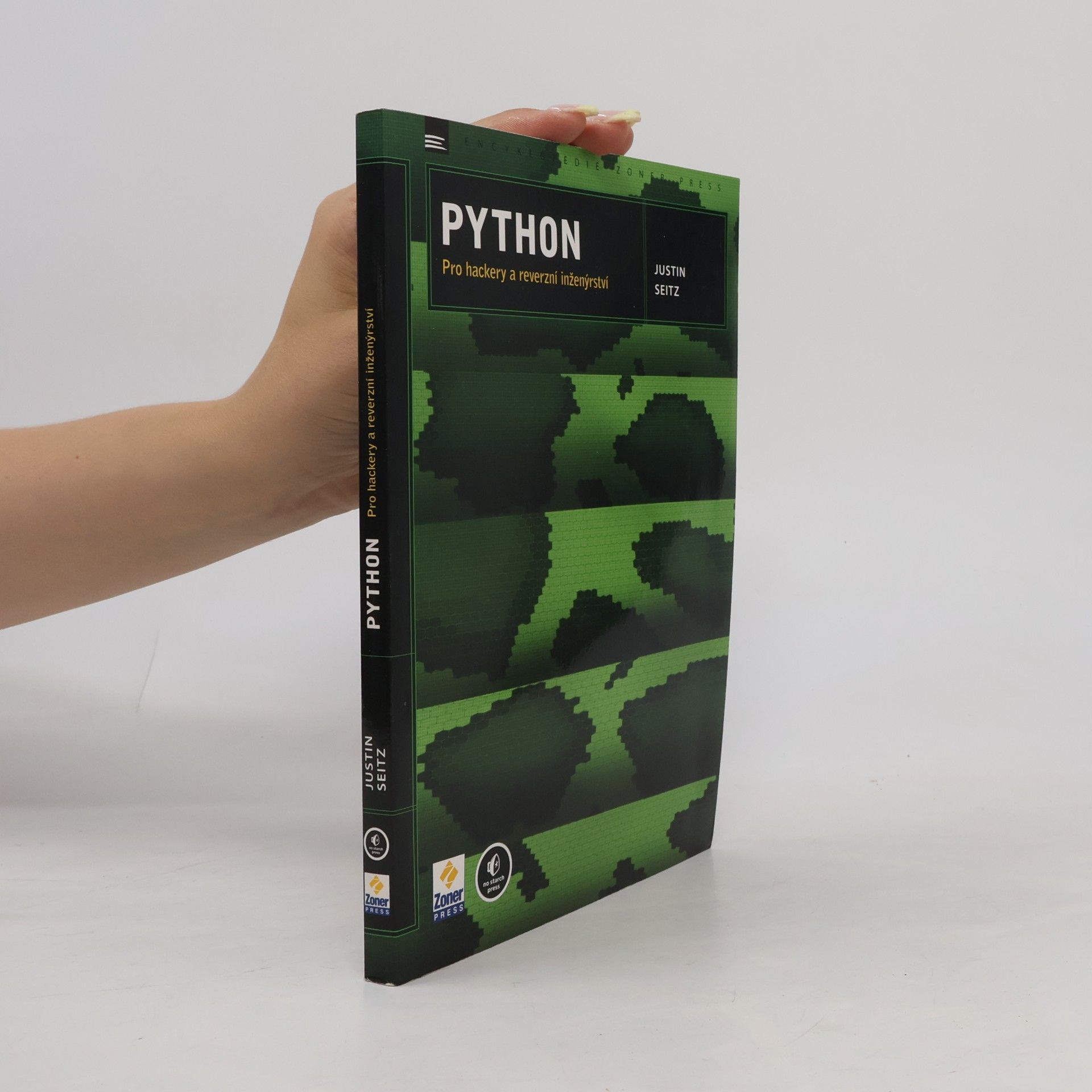 Justin Seitz Python: Pro hackery a reverzní inženýrství