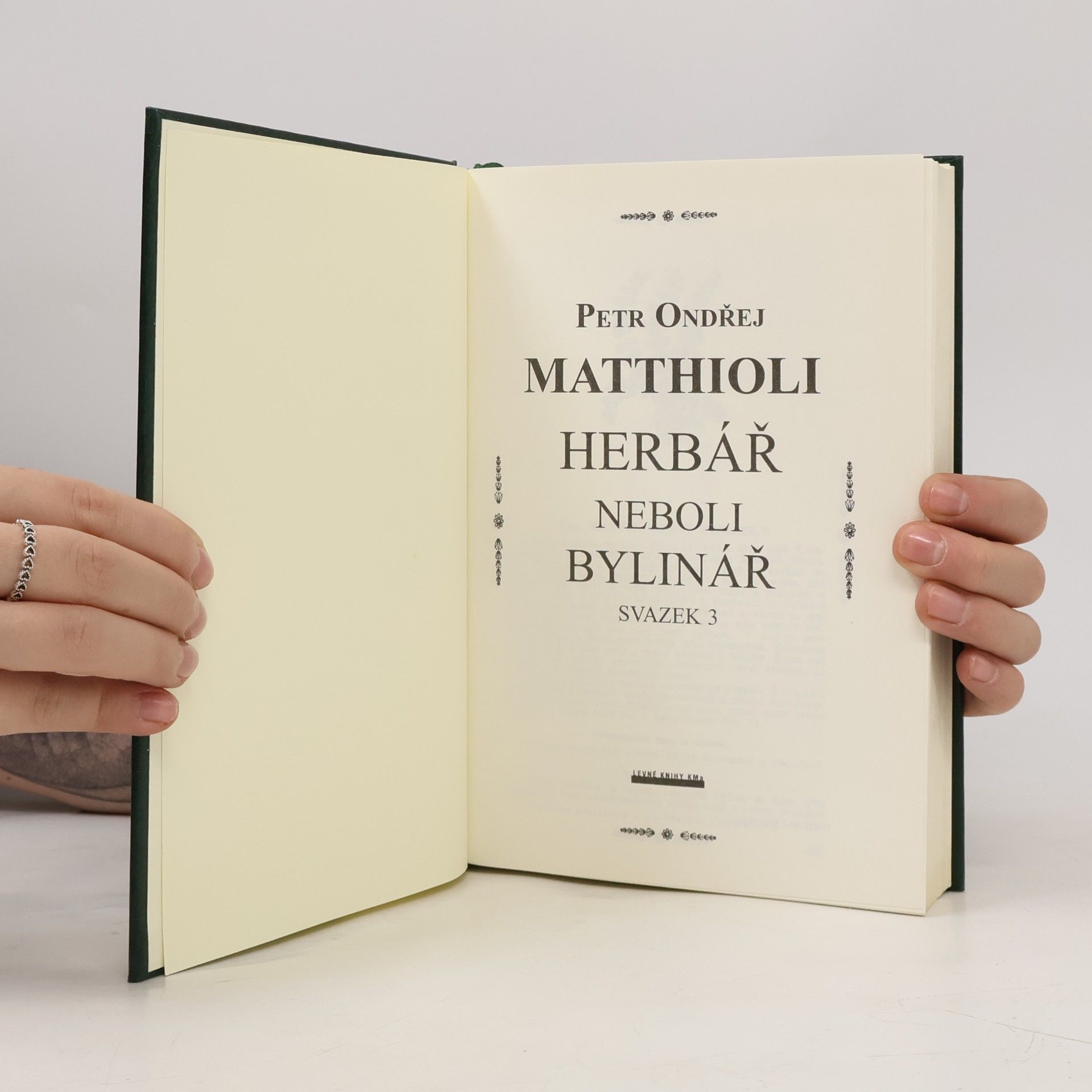 Petr Ondřej Mathioli Herbář neboli Bylinář III.