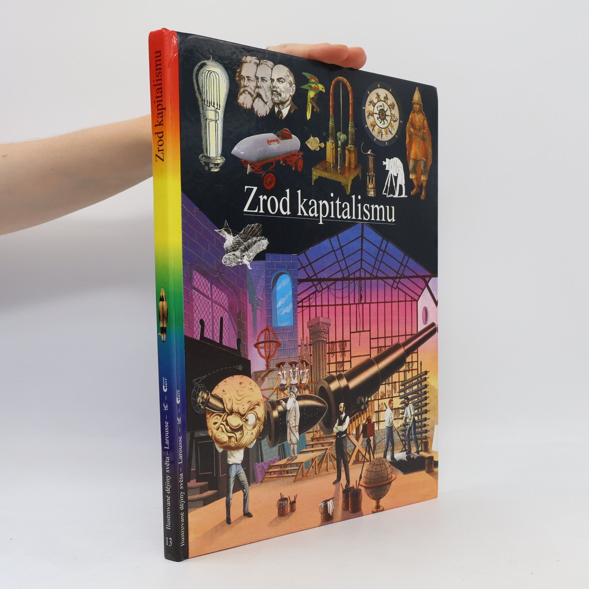 Nicole Baron Zrod kapitalismu. Ilustrované dějiny světa