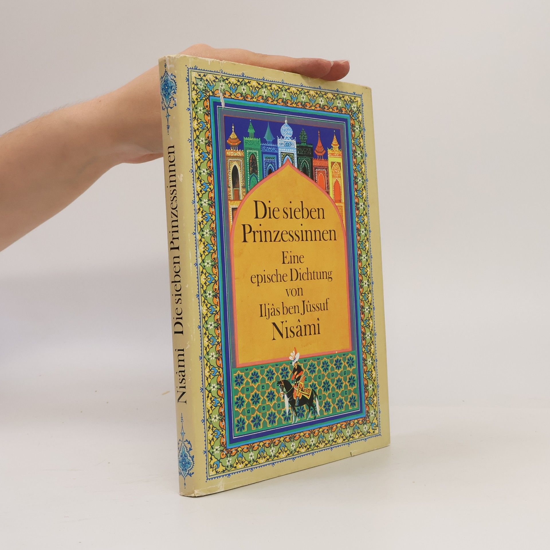 Ilyās Ibn Yūsuf Niẓāmī Ganǧawī Die sieben Prinzessinnen