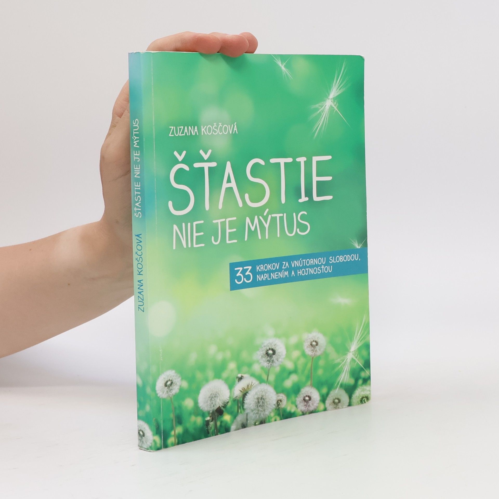Zuzana Koščová Šťastie nie je mýtus