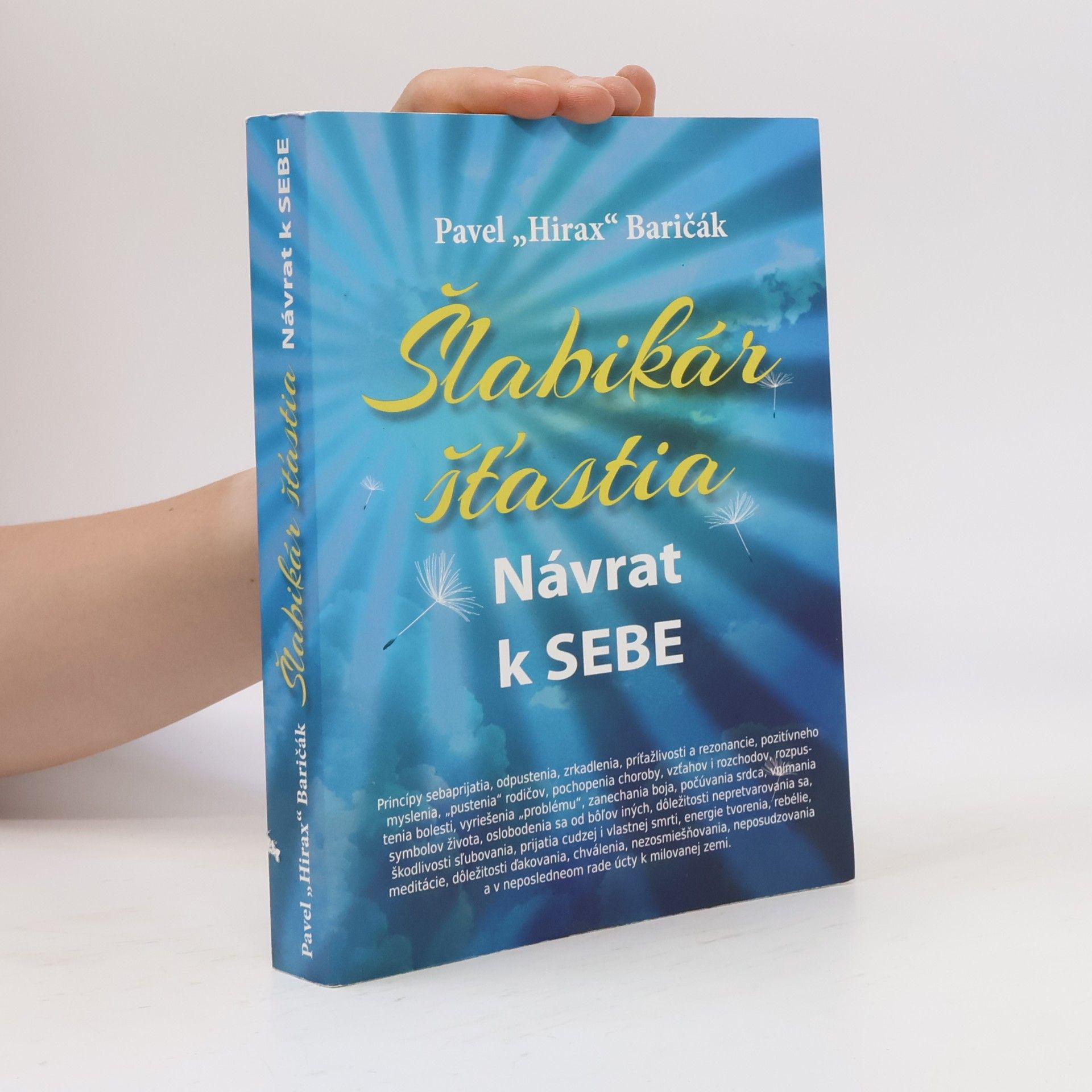 Pavel "Hirax" Baričák Šlabikár šťastia. Návrat k sebe