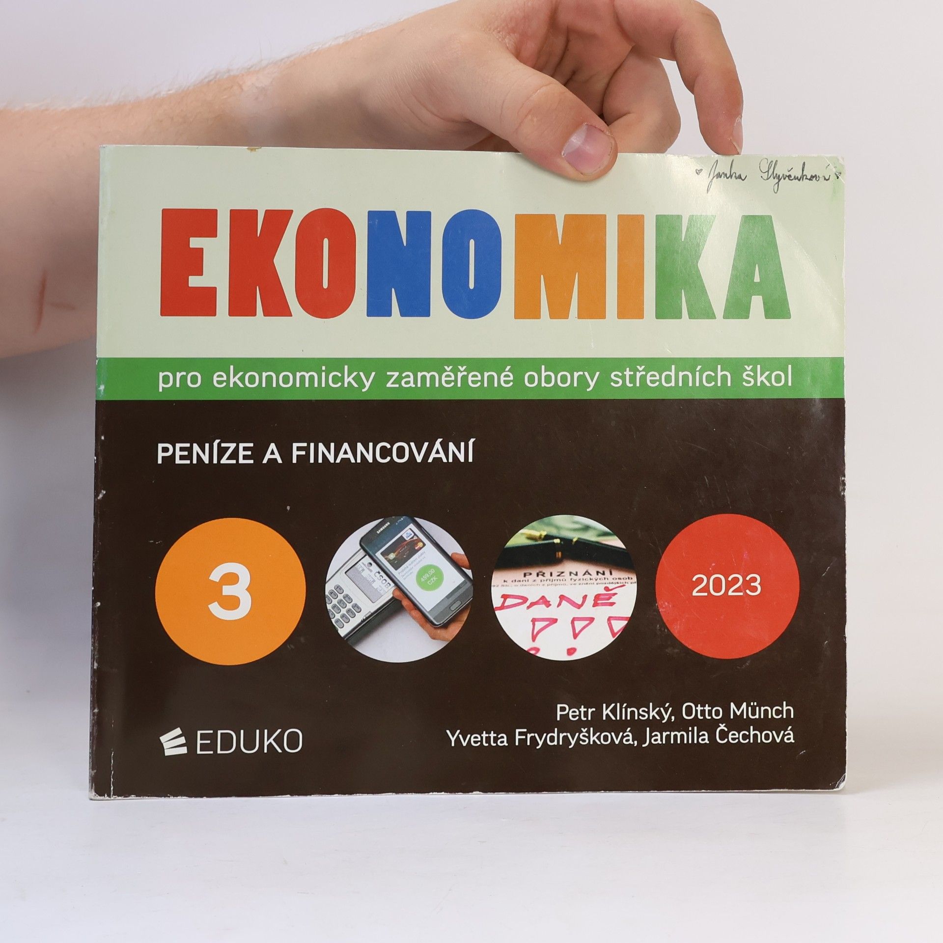 Autores varios Ekonomika pro ekonomicky zaměřené obory středních škol. 3, Peníze a financování