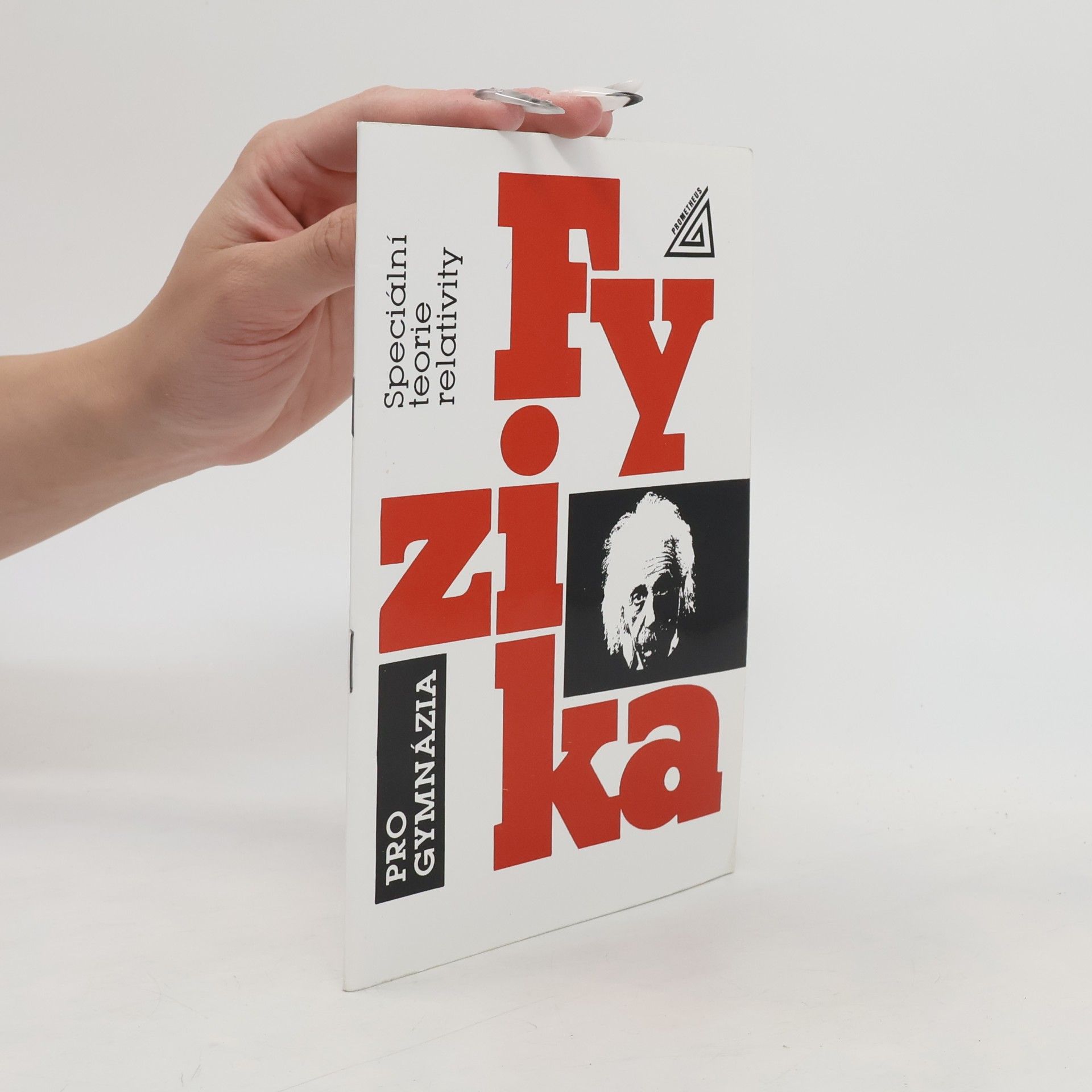 Karel Bartuška Fyzika pro gymnázia. Speciální teorie relativity