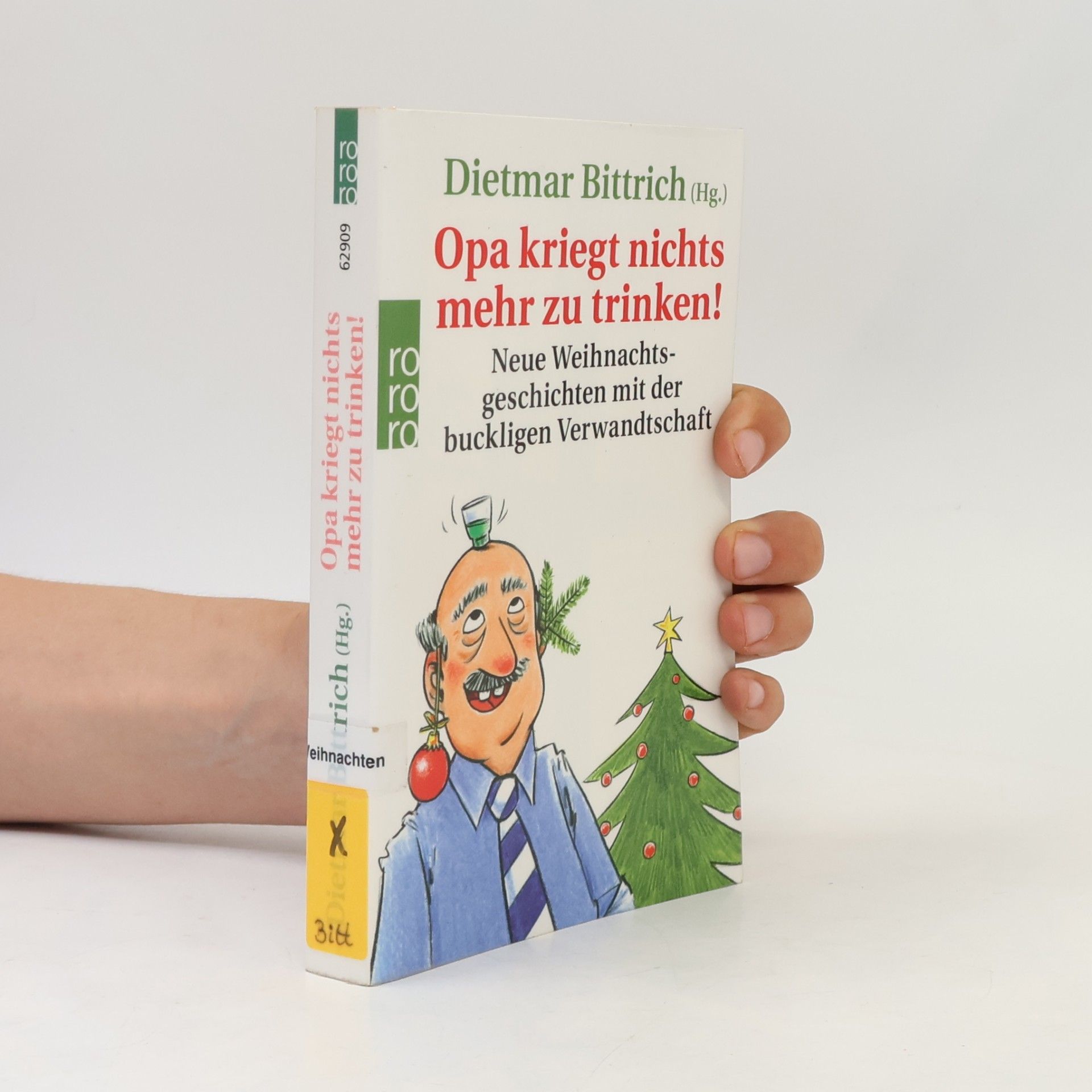 Dietmar Bittrich Opa kriegt nichts mehr zu trinken!