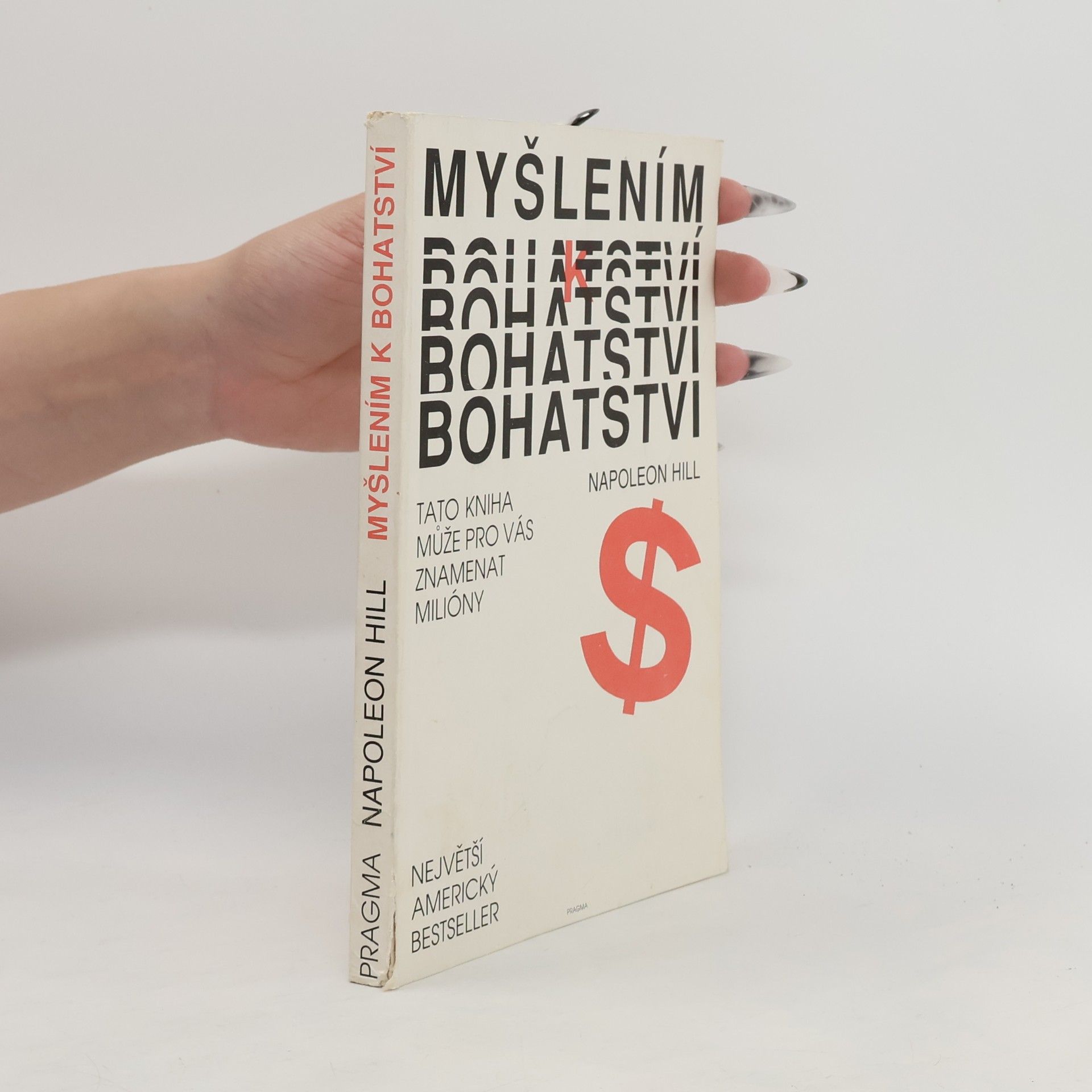 Napoleon Hill Myšlením k bohatství