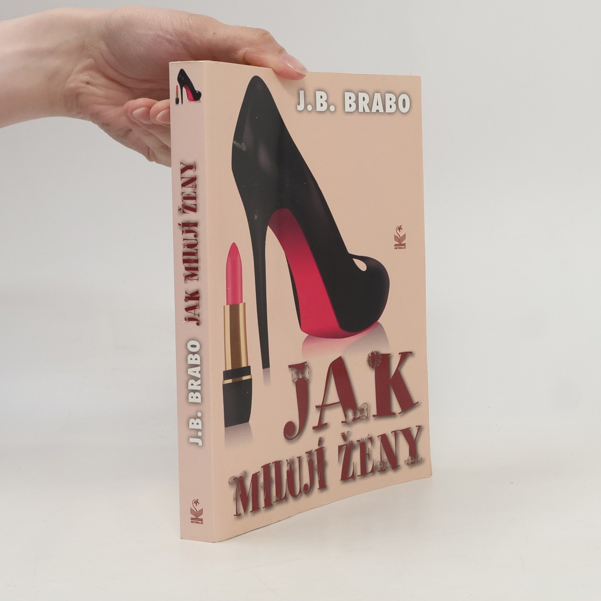 J. B. Brabo Jak milují ženy