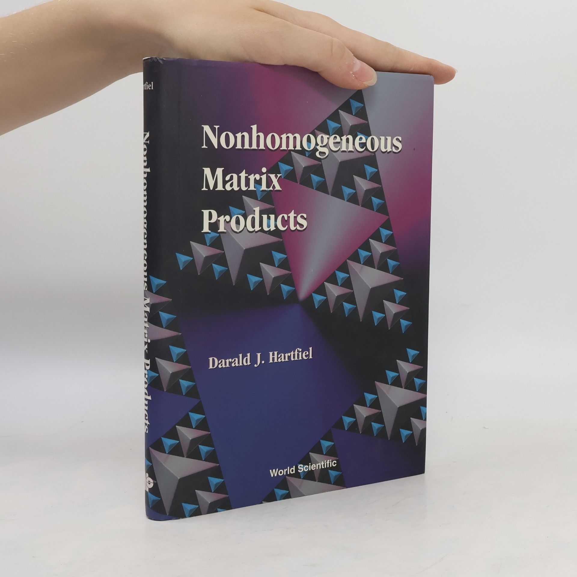 Darald J. Hartfiel Nonhomogeneous Matrix Products