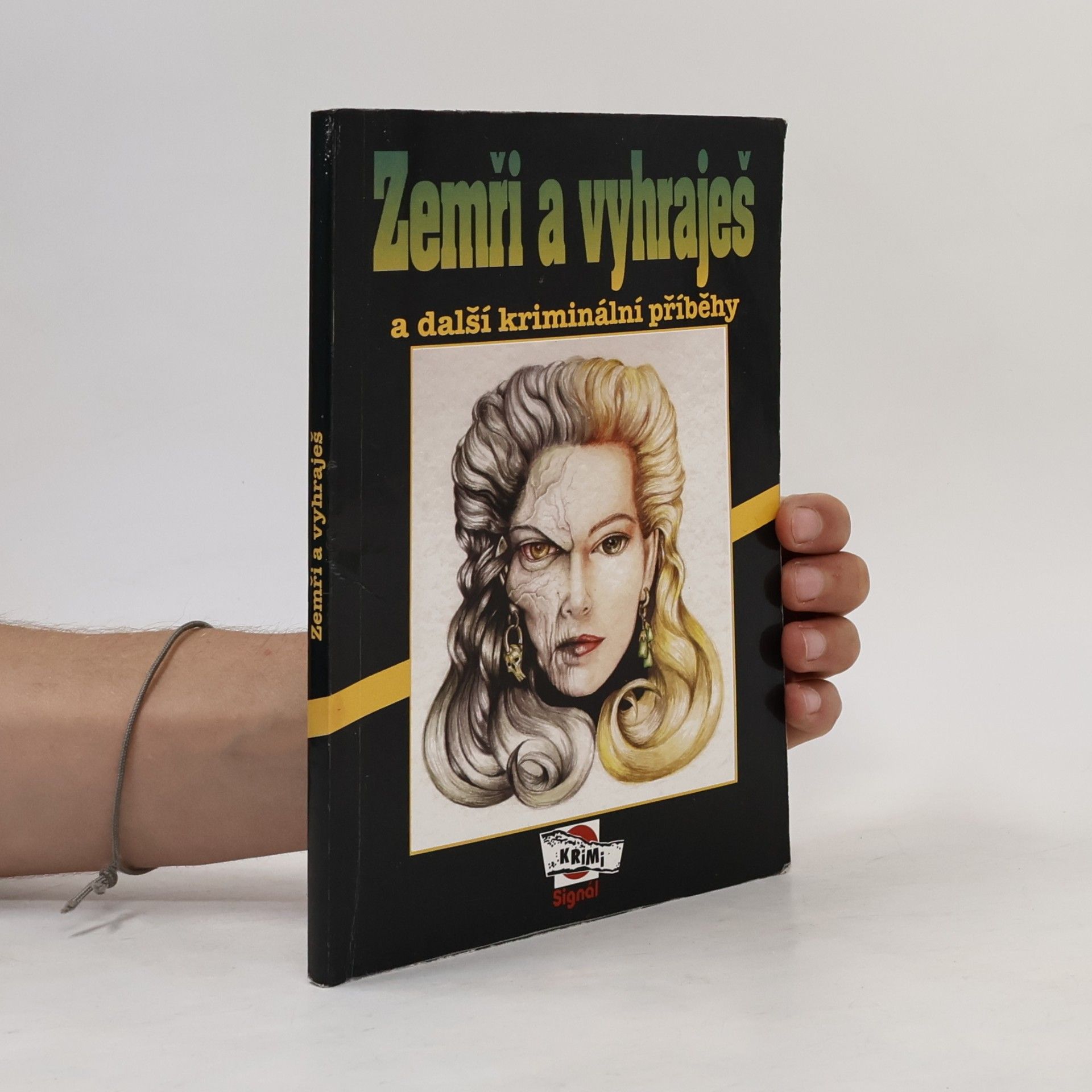 Jan Vladislav Zemři a vyhraješ a další kriminální příběhy