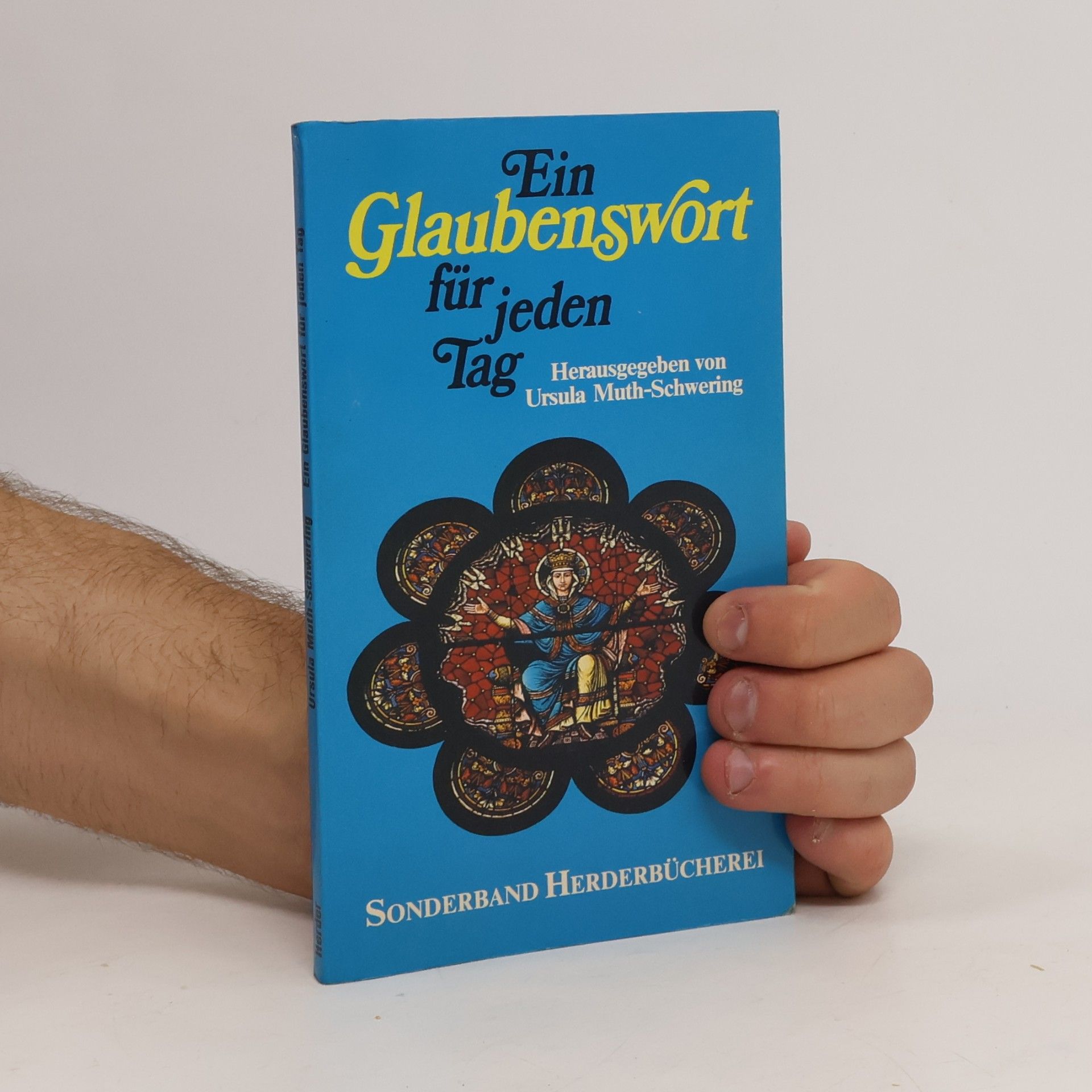 Ursula Muth-Schwering Ein Glaubenswort für jeden Tag
